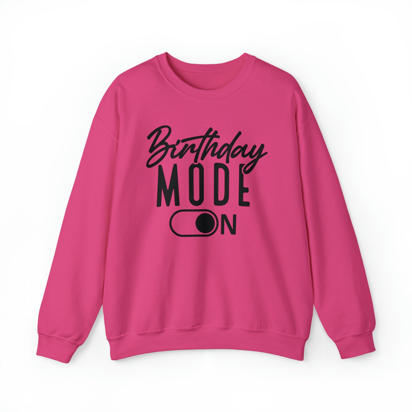 Birthday Mode On Heavy Blend™ Crewneck Sweatshirt