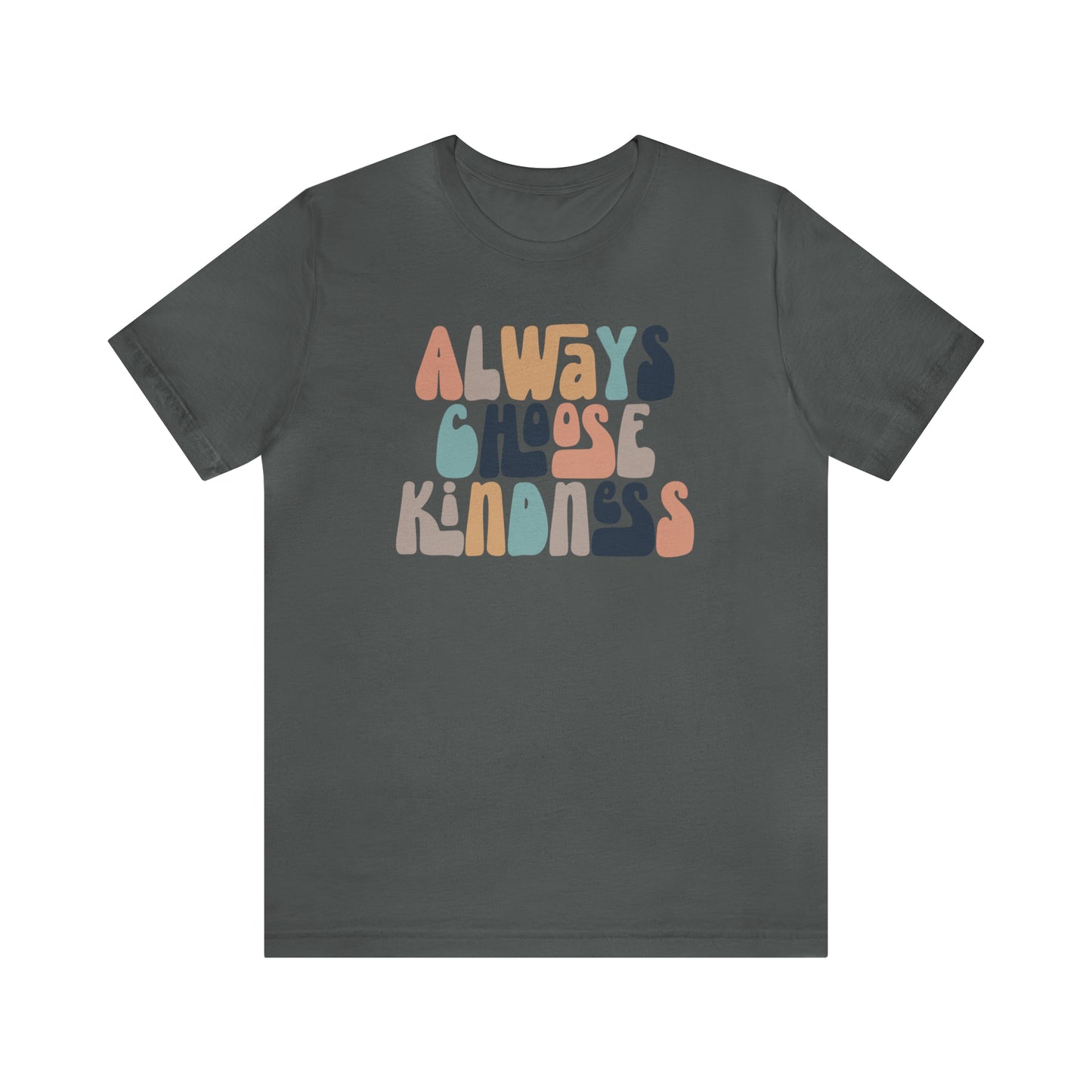 Always Choose Kindness T-Shirt