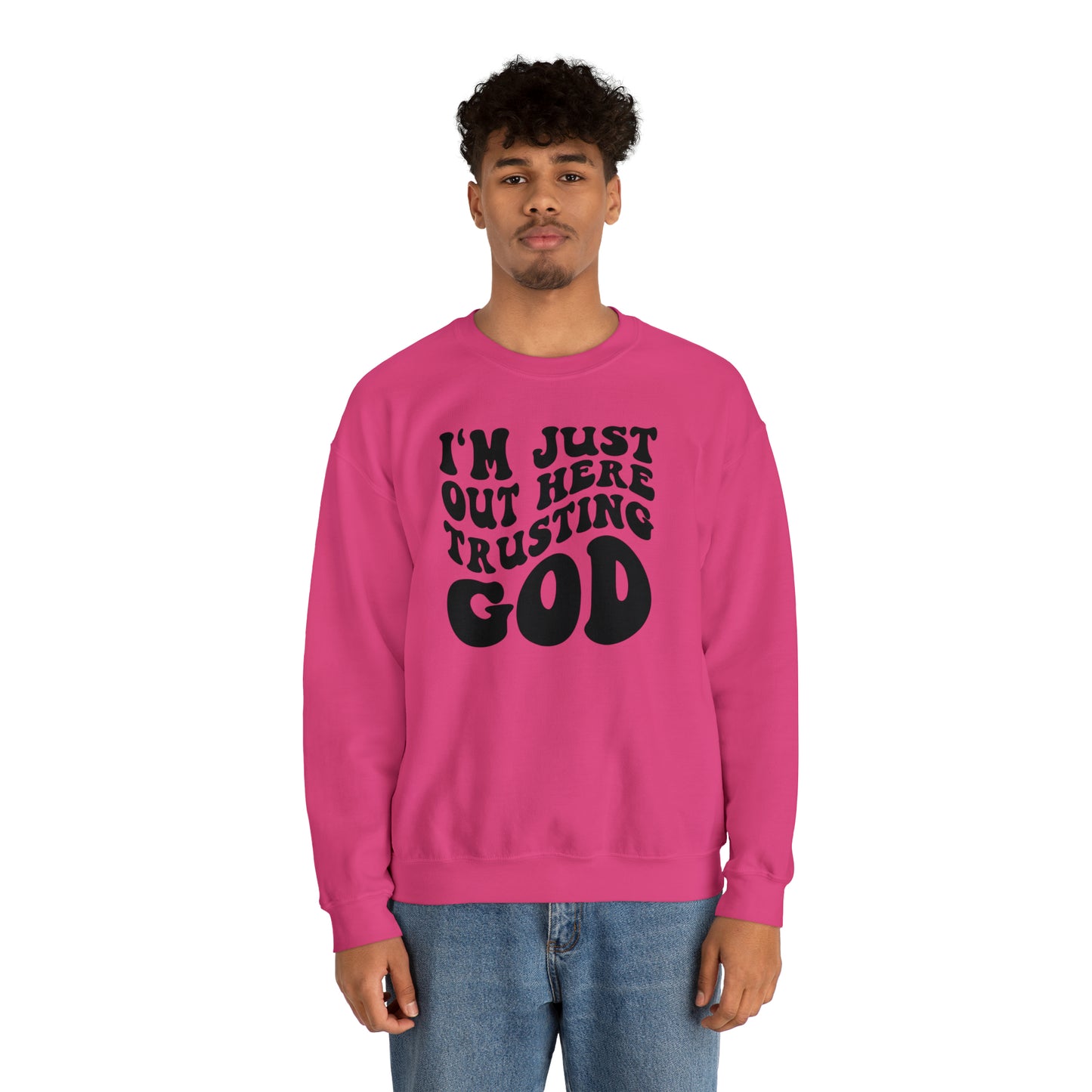 I'm Just Out Here Trusting God Design Heavy Blend™ Crewneck Sweatshirt