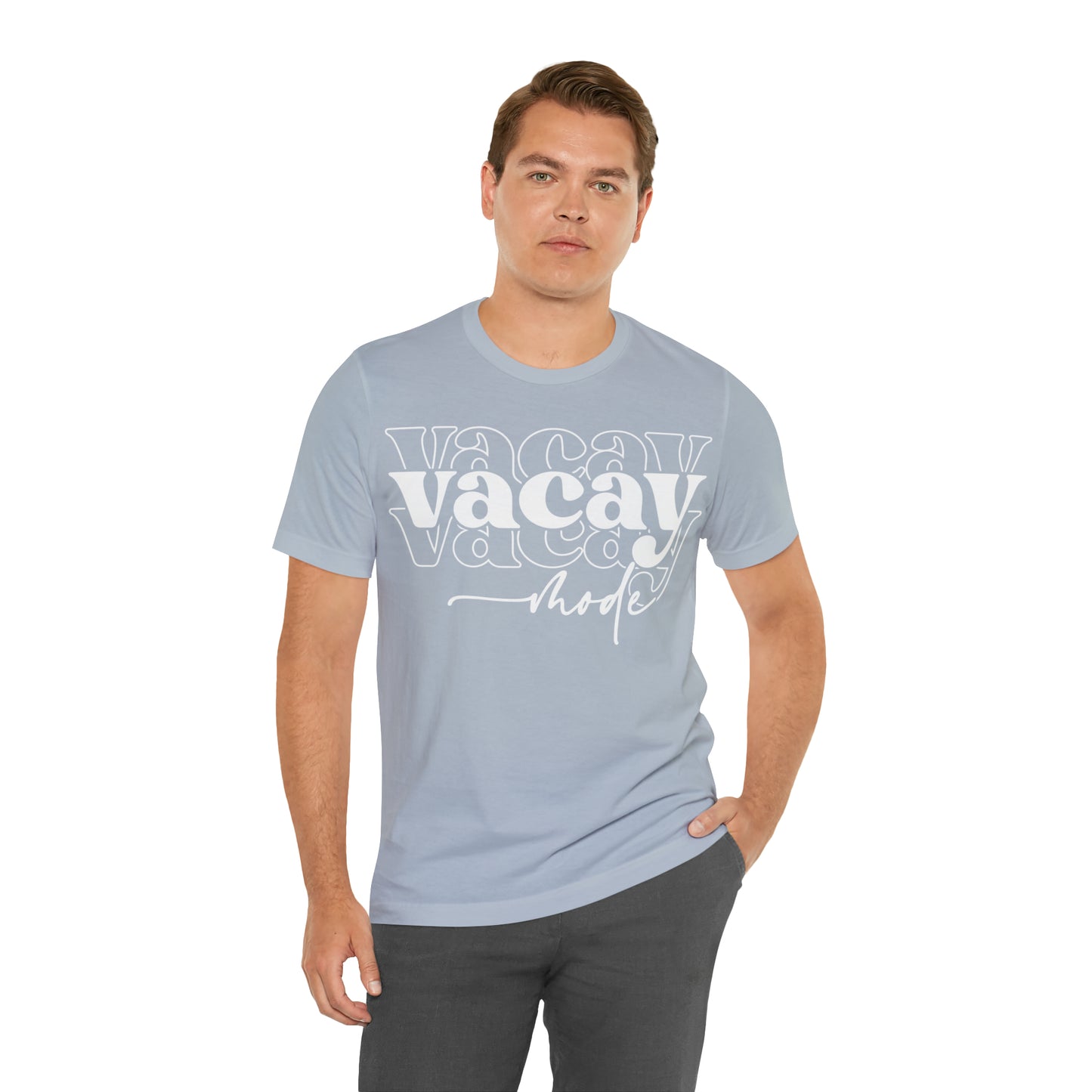 "Vacay Mode" Unisex Jersey Short Sleeve Tee