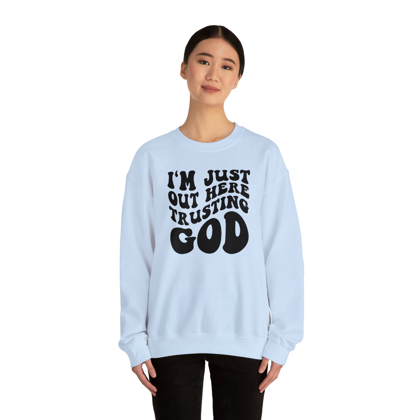 I'm Just Out Here Trusting God Design Heavy Blend™ Crewneck Sweatshirt