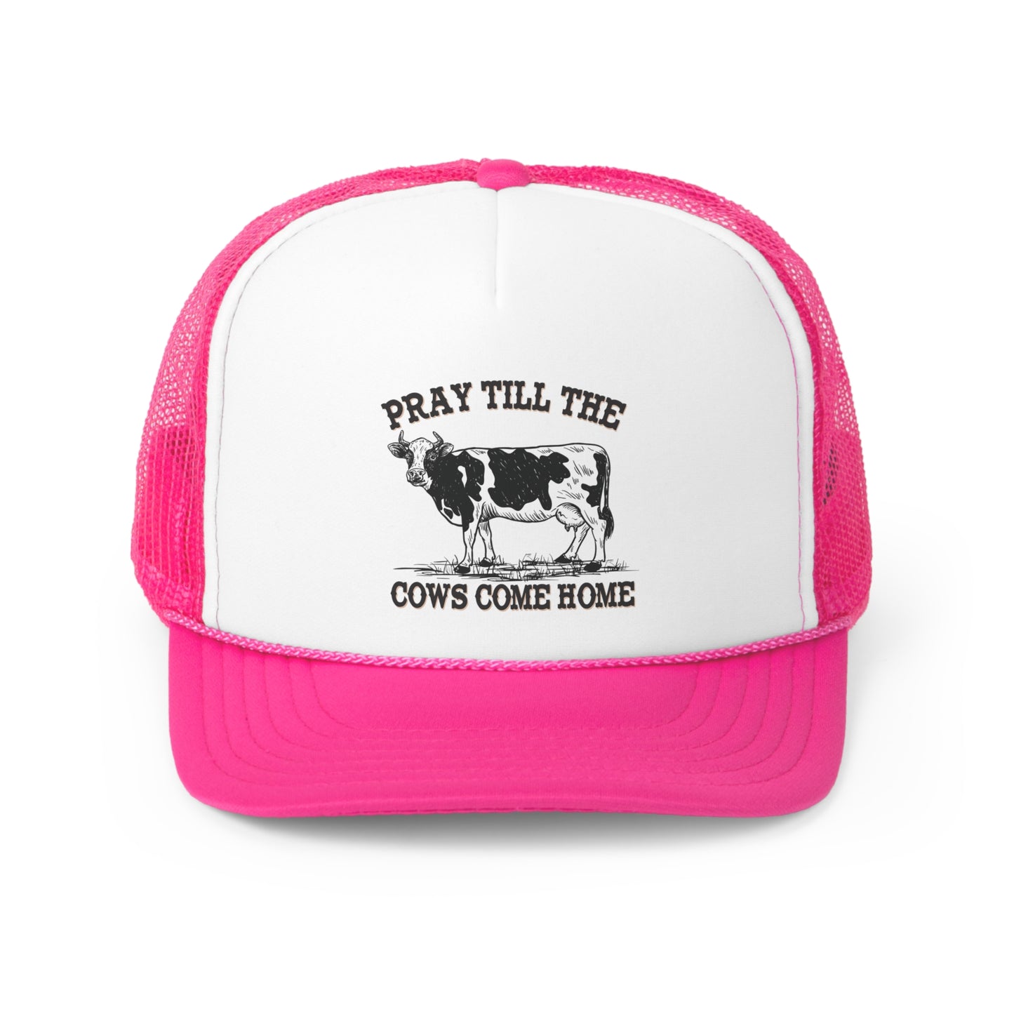 Pray Til the Cows Come Home Tall Trucker Caps