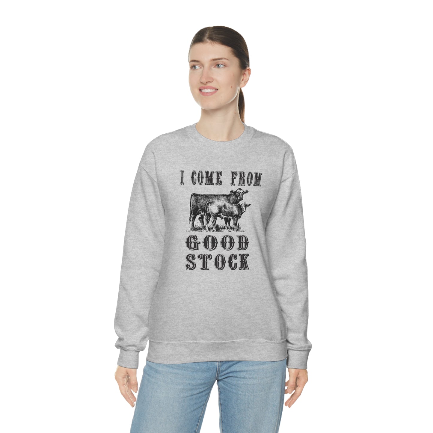 "I come from Good Stock"  - Unisex Heavy Blend™ Crewneck Sweatshirt