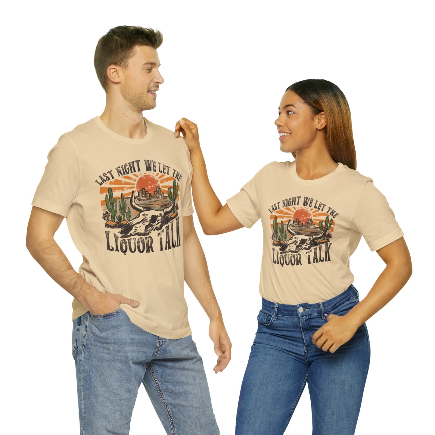 Vintage "Last Night We Let the Liquor Talk" Unisex Jersey Short Sleeve Tee