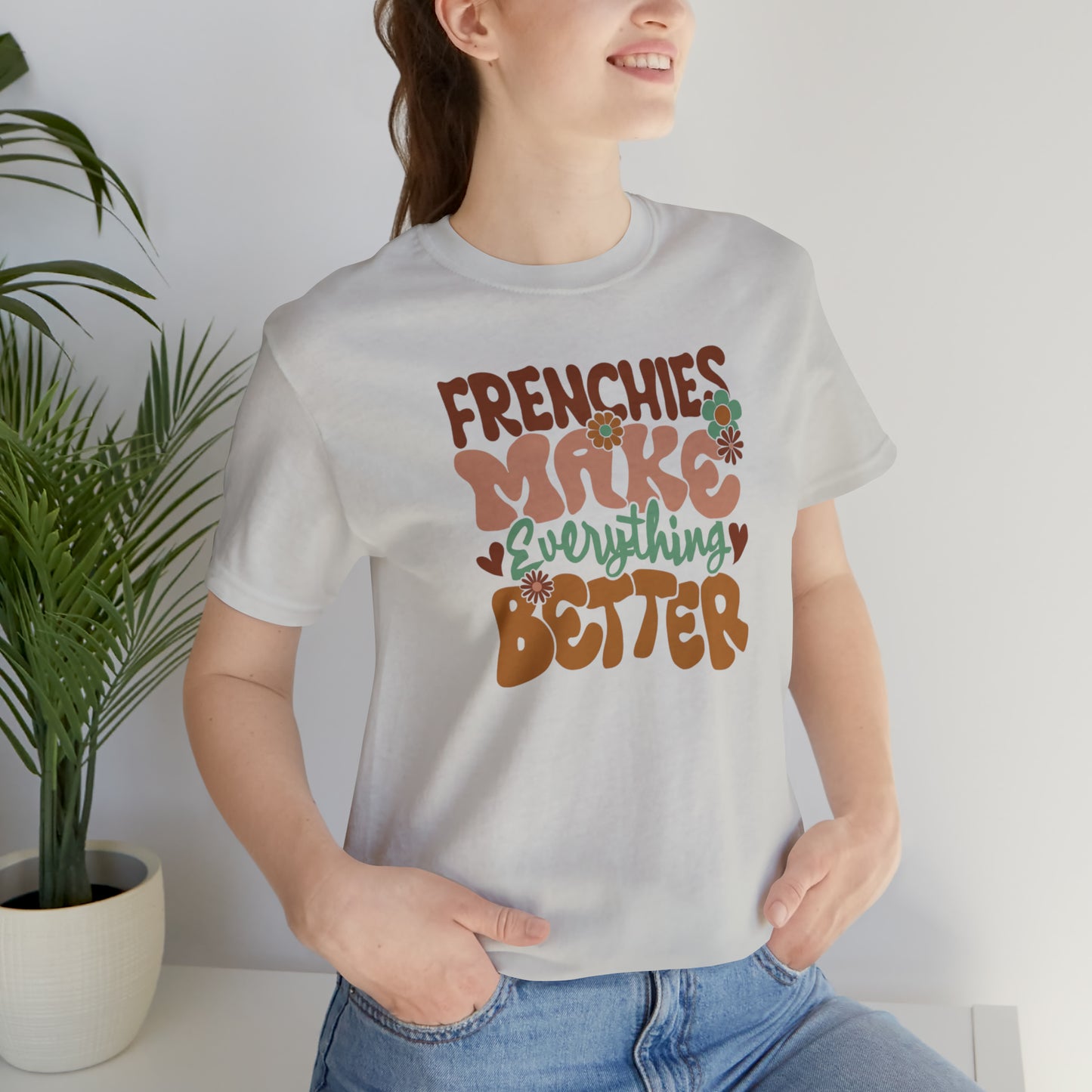 Vintage Frenchies Make Everything Better Dog Unisex Jersey Short Sleeve Tee