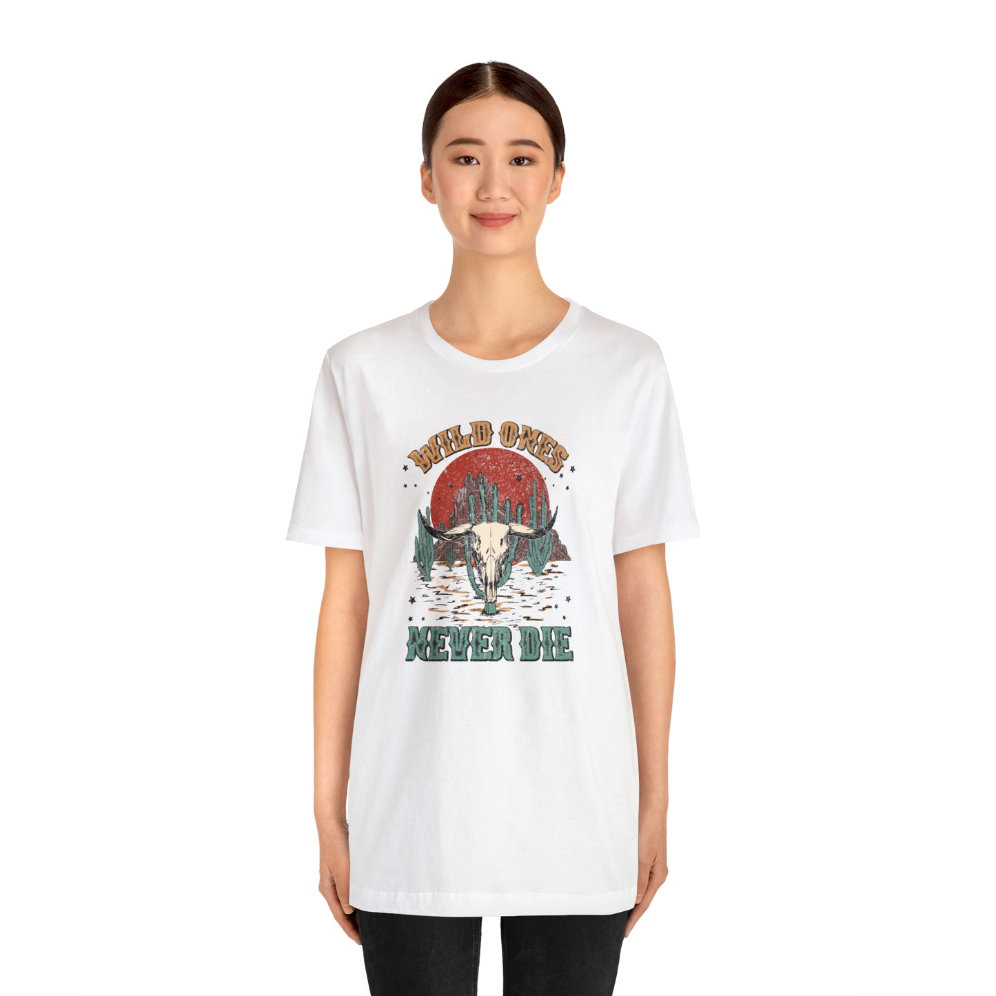 "Wild Ones Never Die" Unisex Jersey Short Sleeve Tee