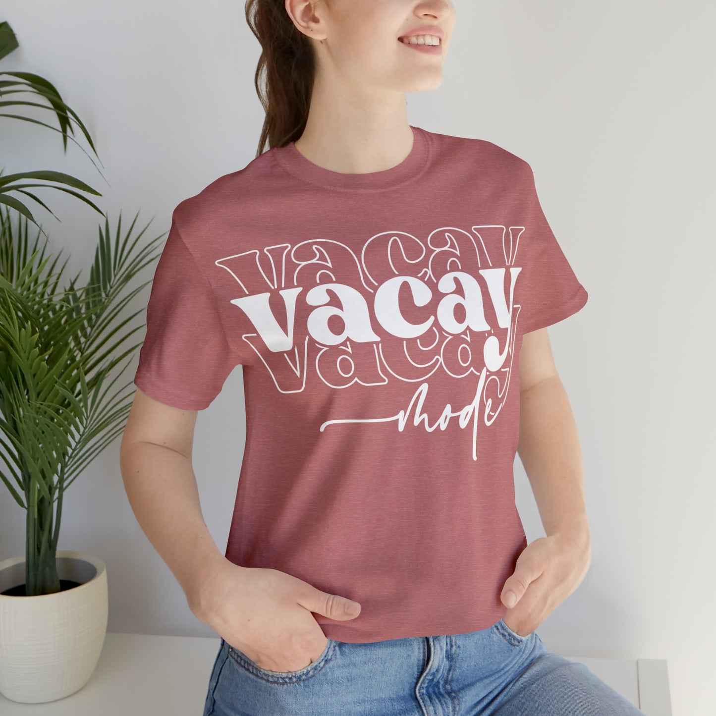 "Vacay Mode" Unisex Jersey Short Sleeve Tee