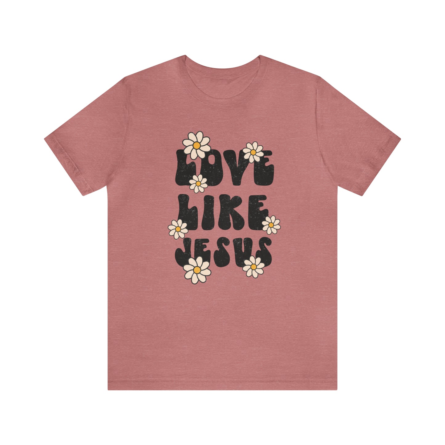 Distressed Daisy Love Like Jesus T-Shirt