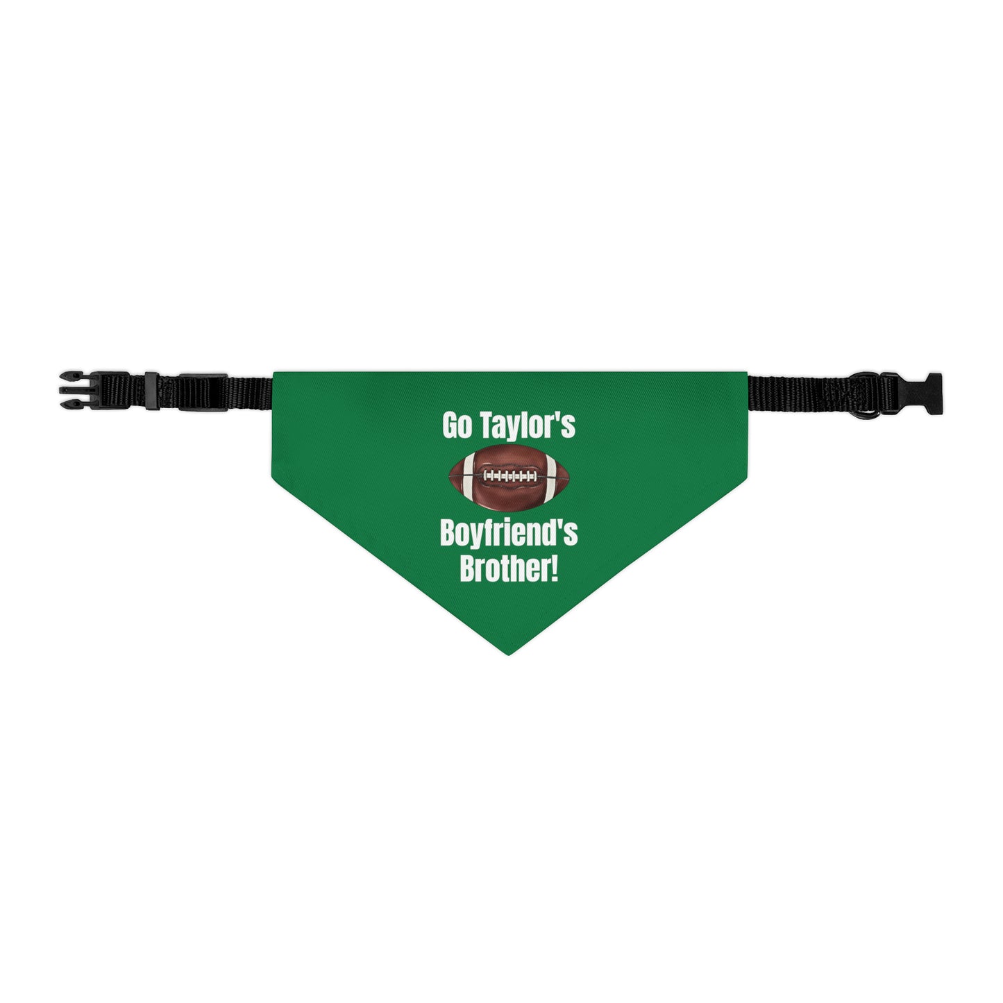 Go Taylor's Boyfriend's Brother Pet Bandana Collar - GREEN