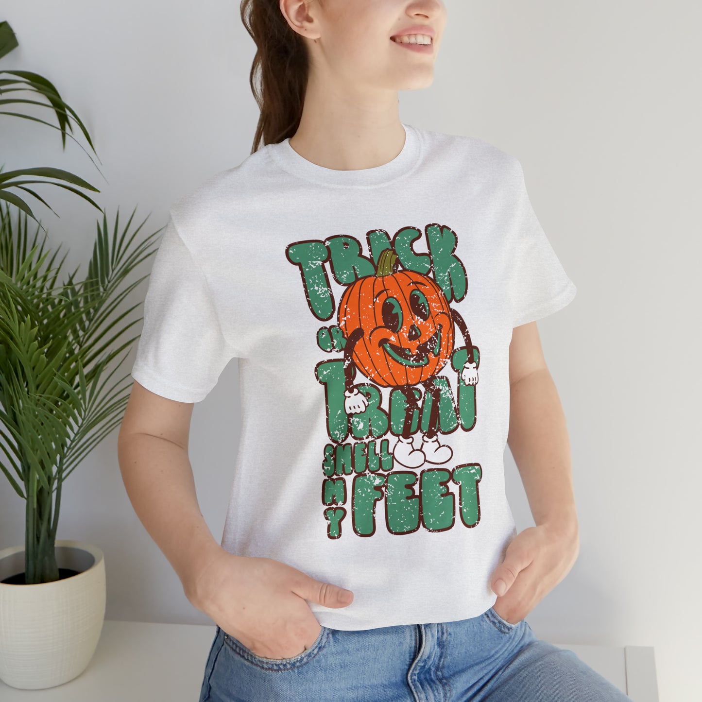 Distressed Trick or Treat Smell My Feet T-Shirt