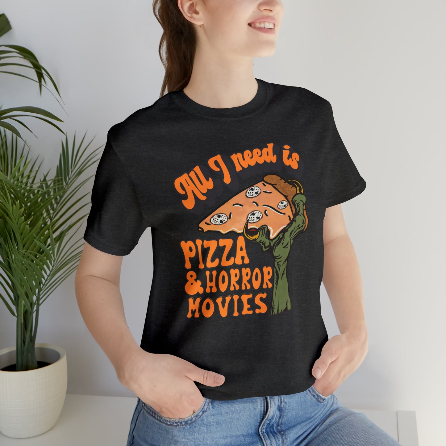 Halloween All I Need is Pizza and Horror Movies T-Shirt