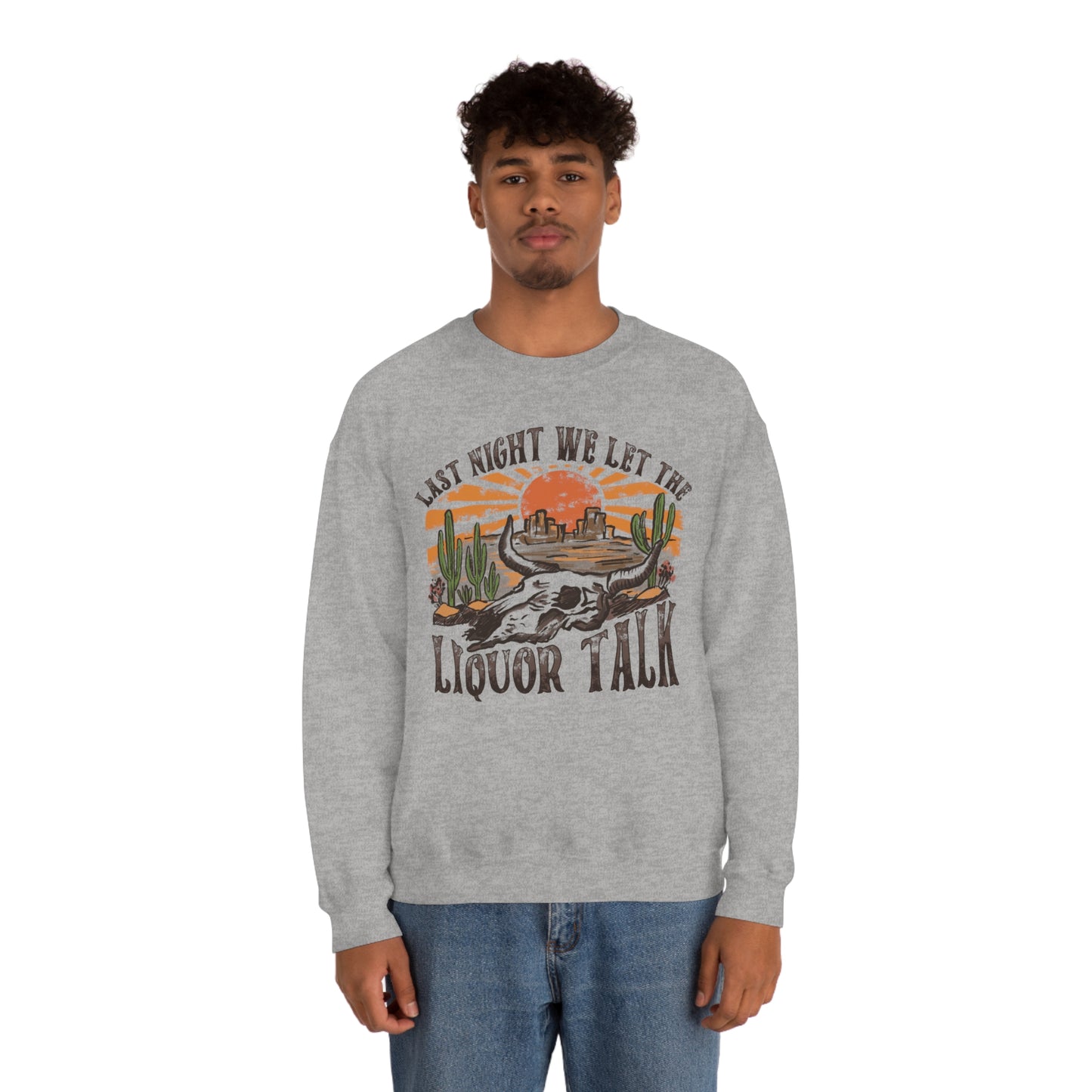 Vintage "Last Night We Let the Liquor Talk"  Unisex Heavy Blend™ Crewneck Sweatshirt