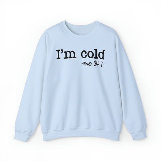 "I'm Cold 24:7" Black Logo Unisex Heavy Blend™ Crewneck Sweatshirt