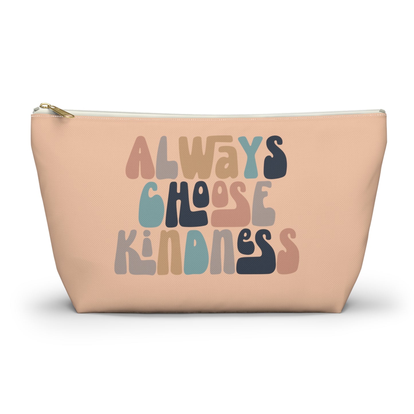 Always Choose Kindness Print Design Accessory Pouch w T-bottom