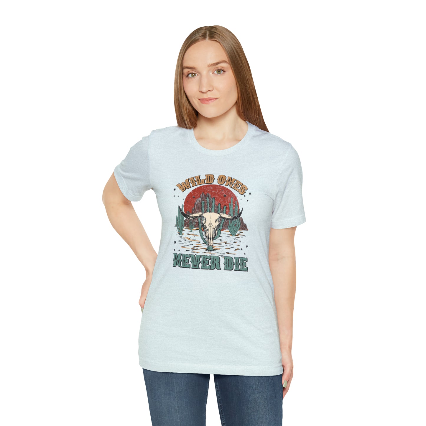 "Wild Ones Never Die" Unisex Jersey Short Sleeve Tee