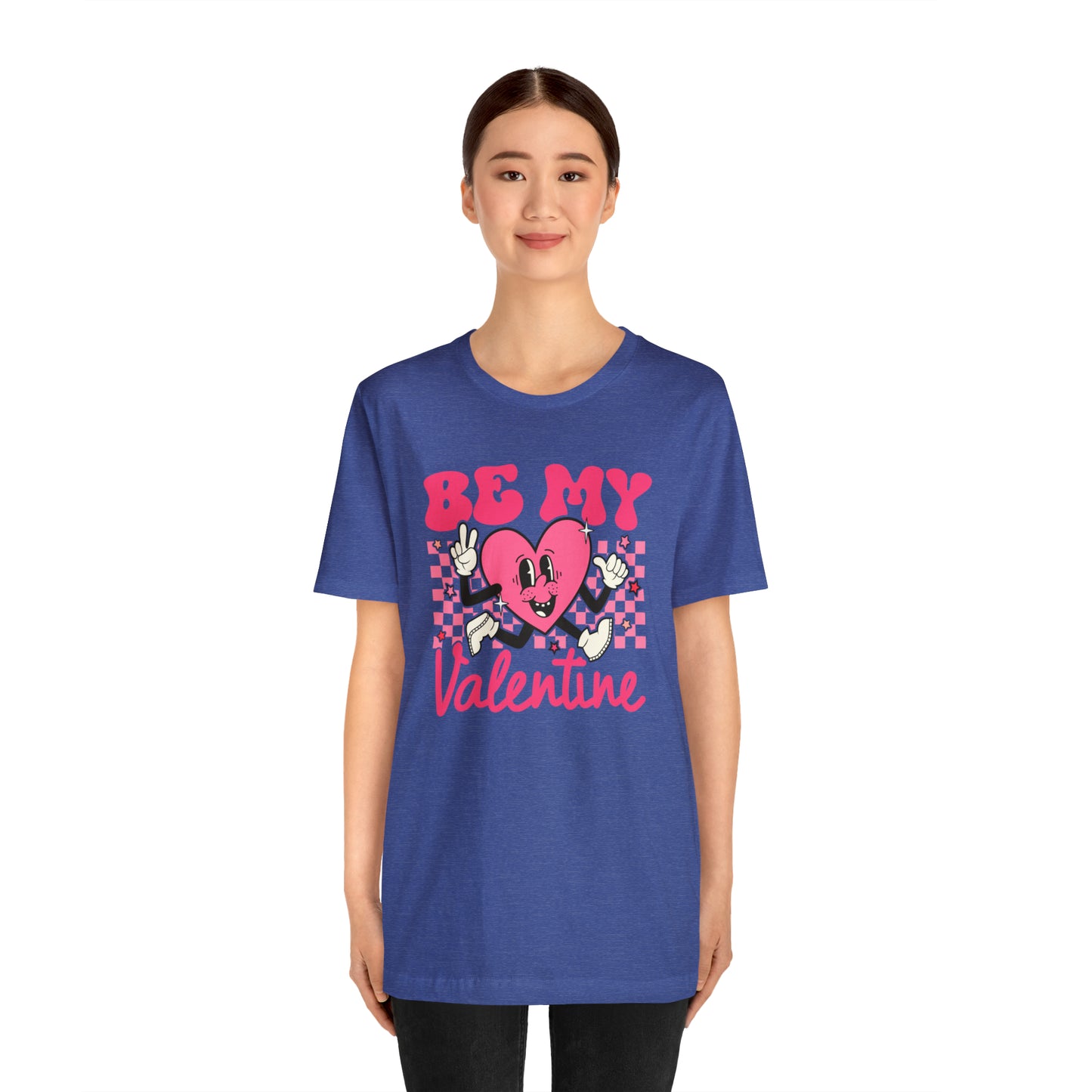 "Be My Valentine!"  Unisex Jersey Short Sleeve Tee