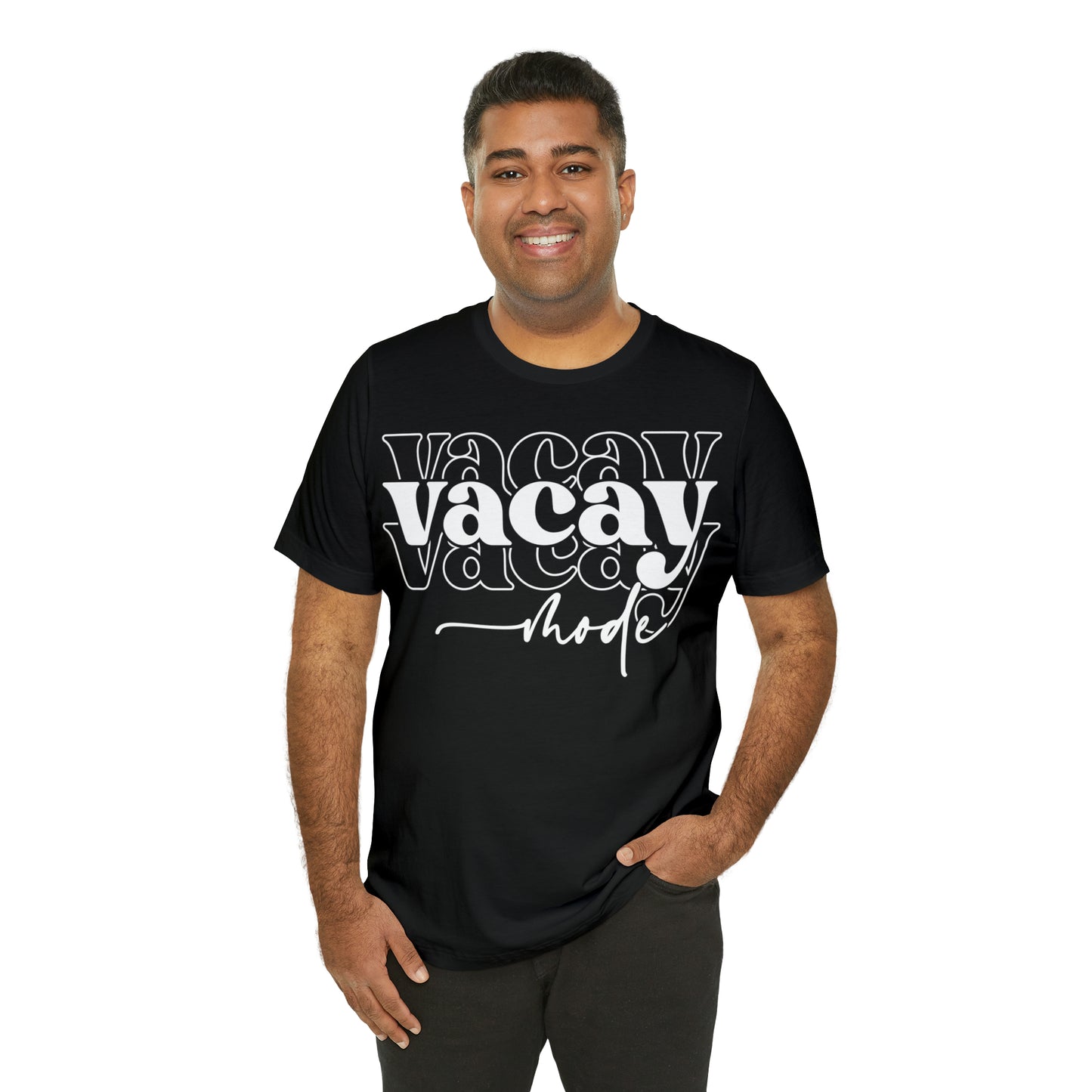 "Vacay Mode" Unisex Jersey Short Sleeve Tee