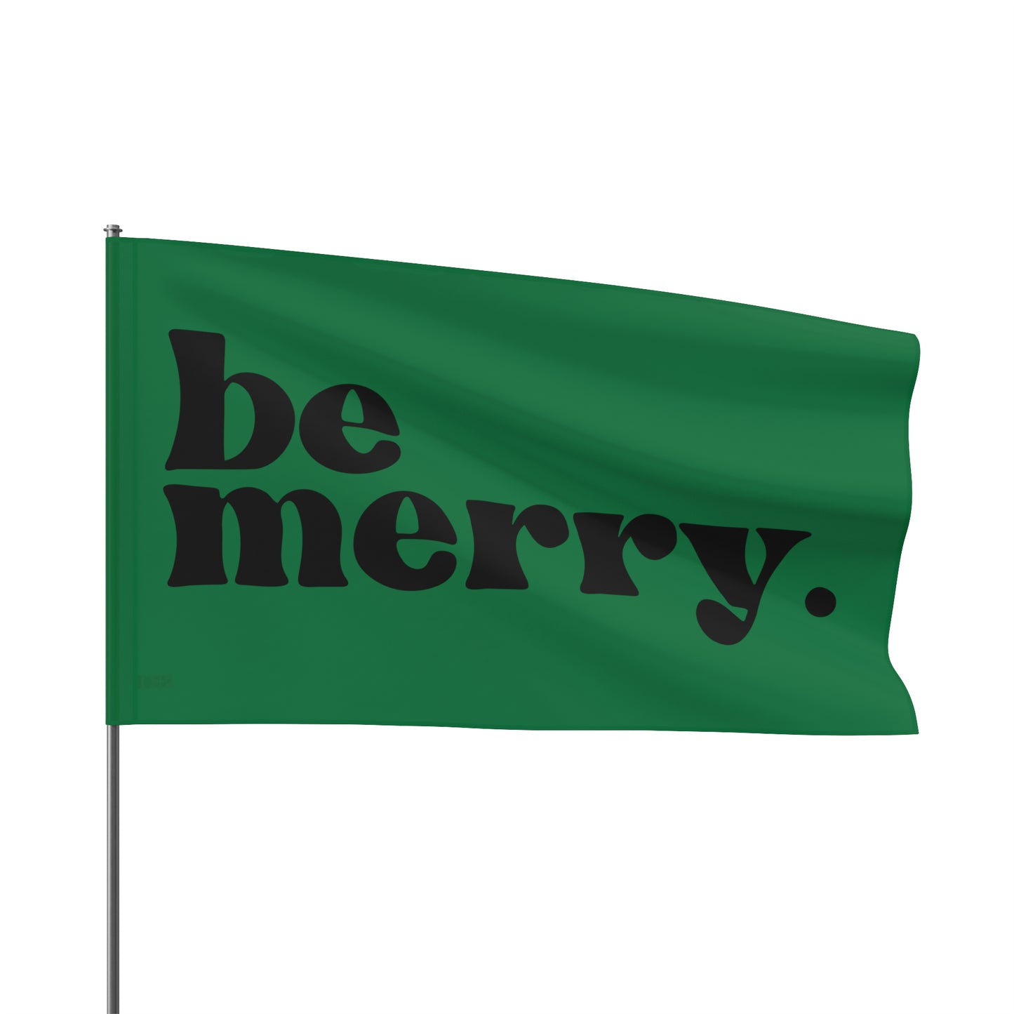 be merry Christmas Holiday Wooden Print Flag - Green