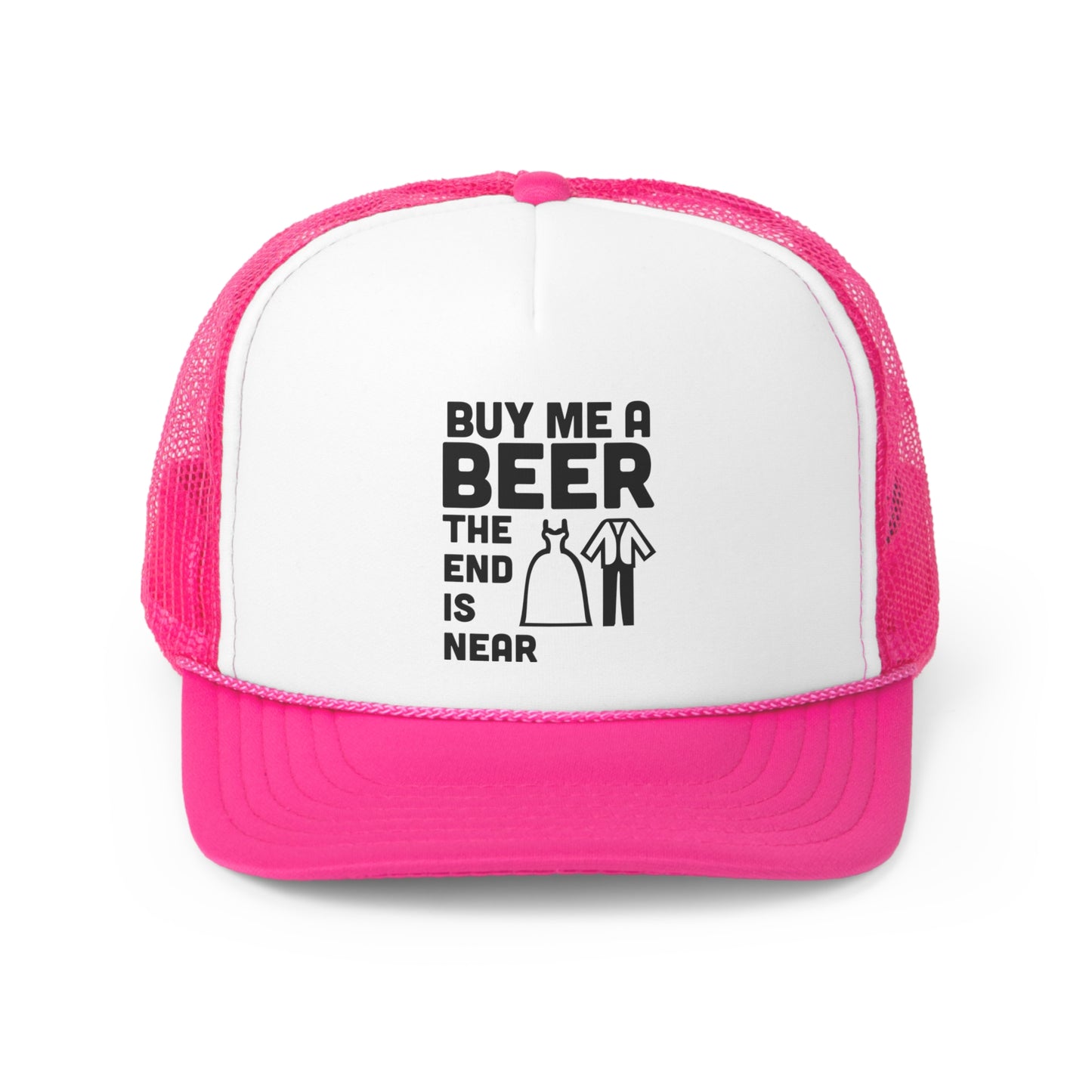 Buy Me A Beer the End is Near Tall Trucker Caps