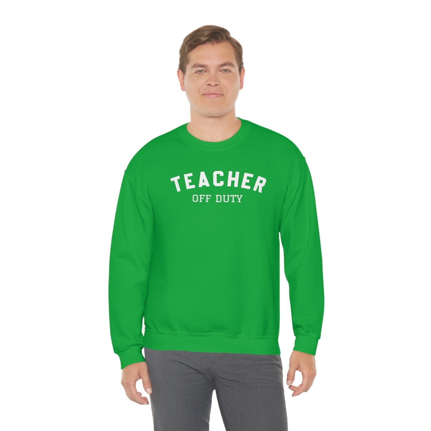 "Teacher Off-Duty" - Unisex Heavy Blend™ Crewneck Sweatshirt