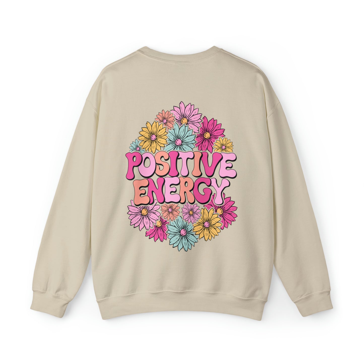 FRONT AND BACK DESIGN Positive Energy (Flower on Front and Message on Back) Font Heavy Blend™ Crewneck Sweatshirt