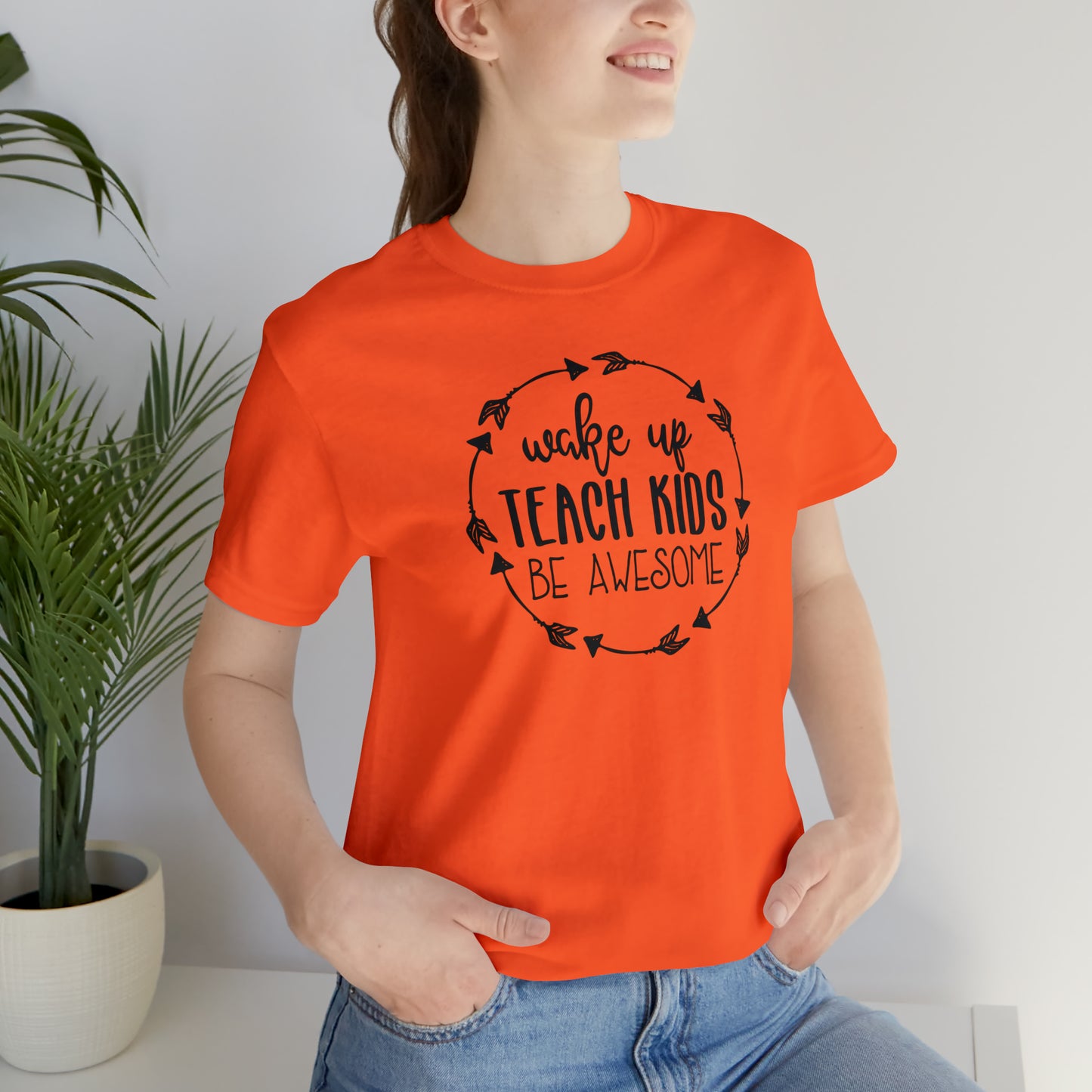 Wake Up, Teach Kids, Be Awesome Teacher T-Shirt