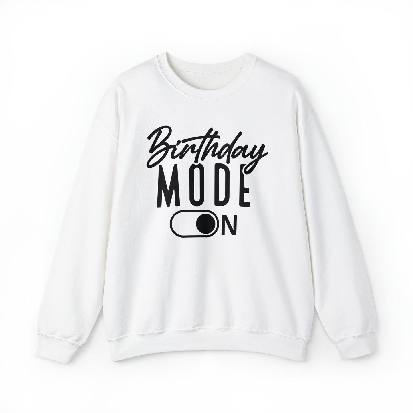 Birthday Mode On Heavy Blend™ Crewneck Sweatshirt