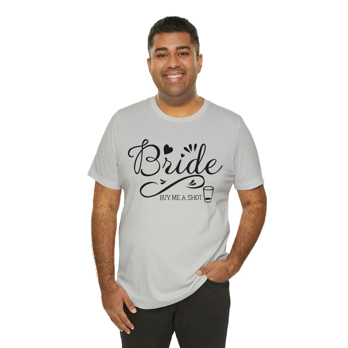 Bride - Buy Me a Shot T-Shirt