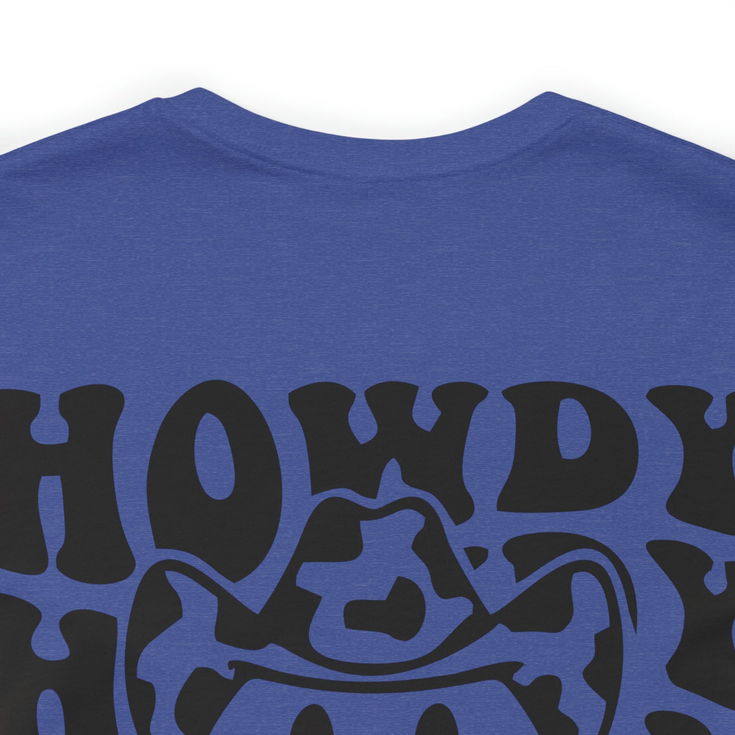 "Smiley Face HOWDY"  (Front and Back Design)  Unisex Jersey Short Sleeve Tee