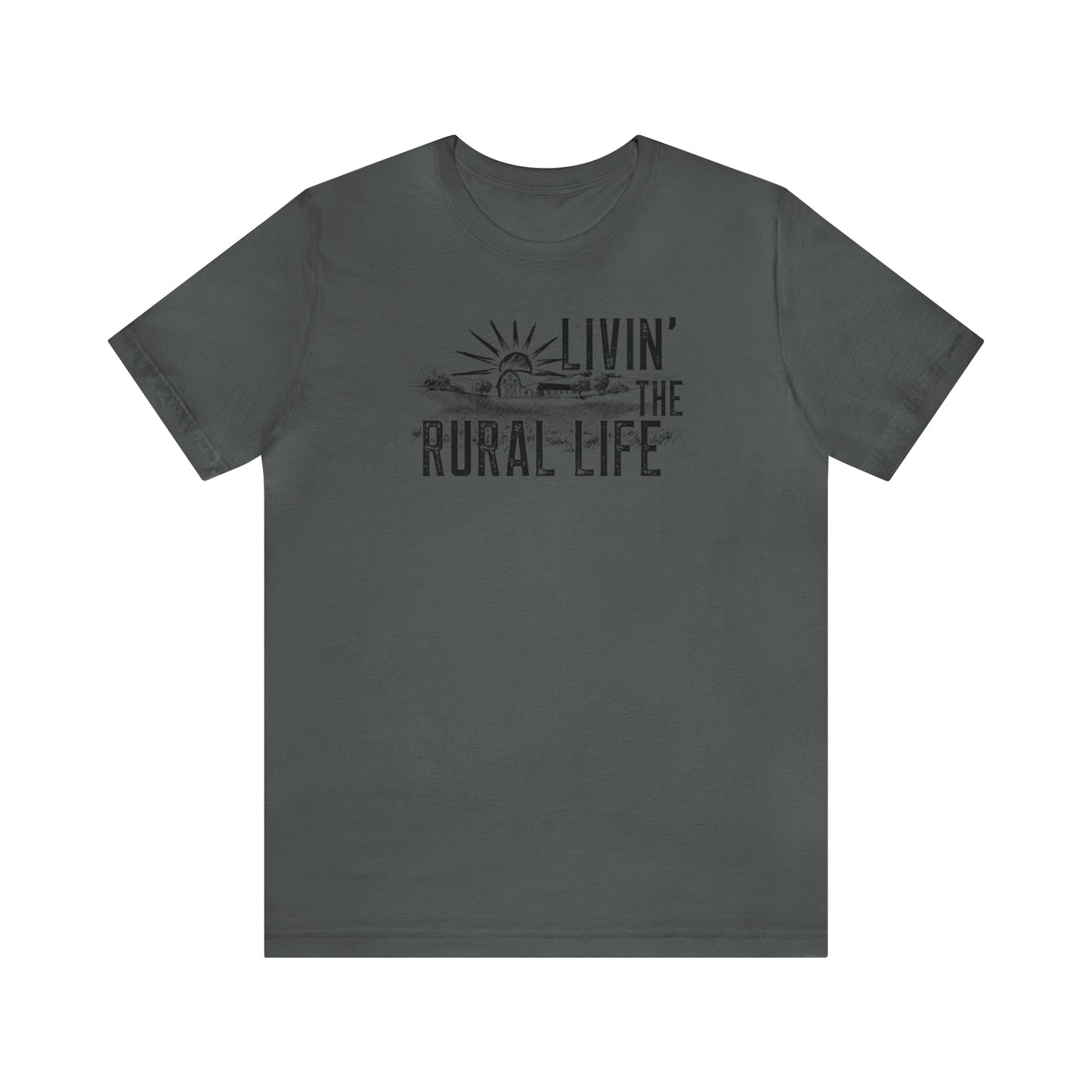 "Livin' the Rural Life" Unisex Jersey Short Sleeve Tee