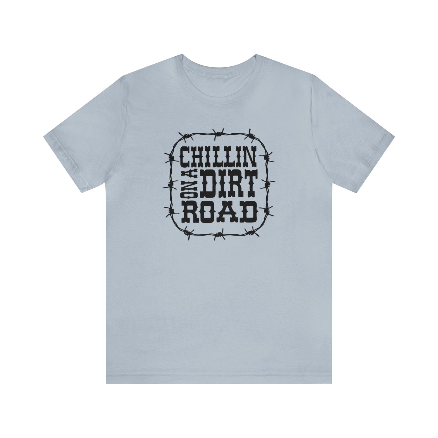 "Chillin' on a Dirt Road" Unisex Jersey Short Sleeve Tee