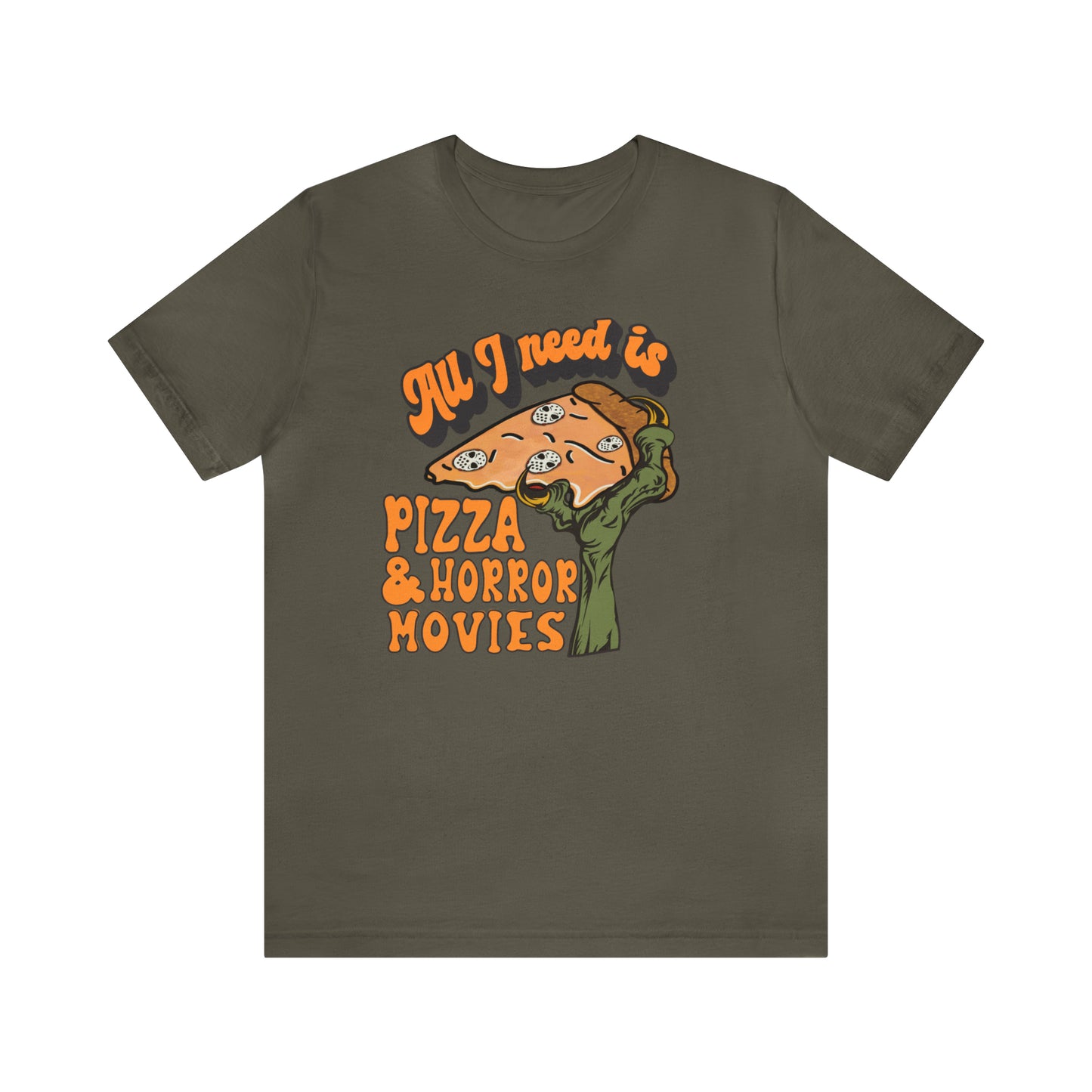 Halloween All I Need is Pizza and Horror Movies T-Shirt