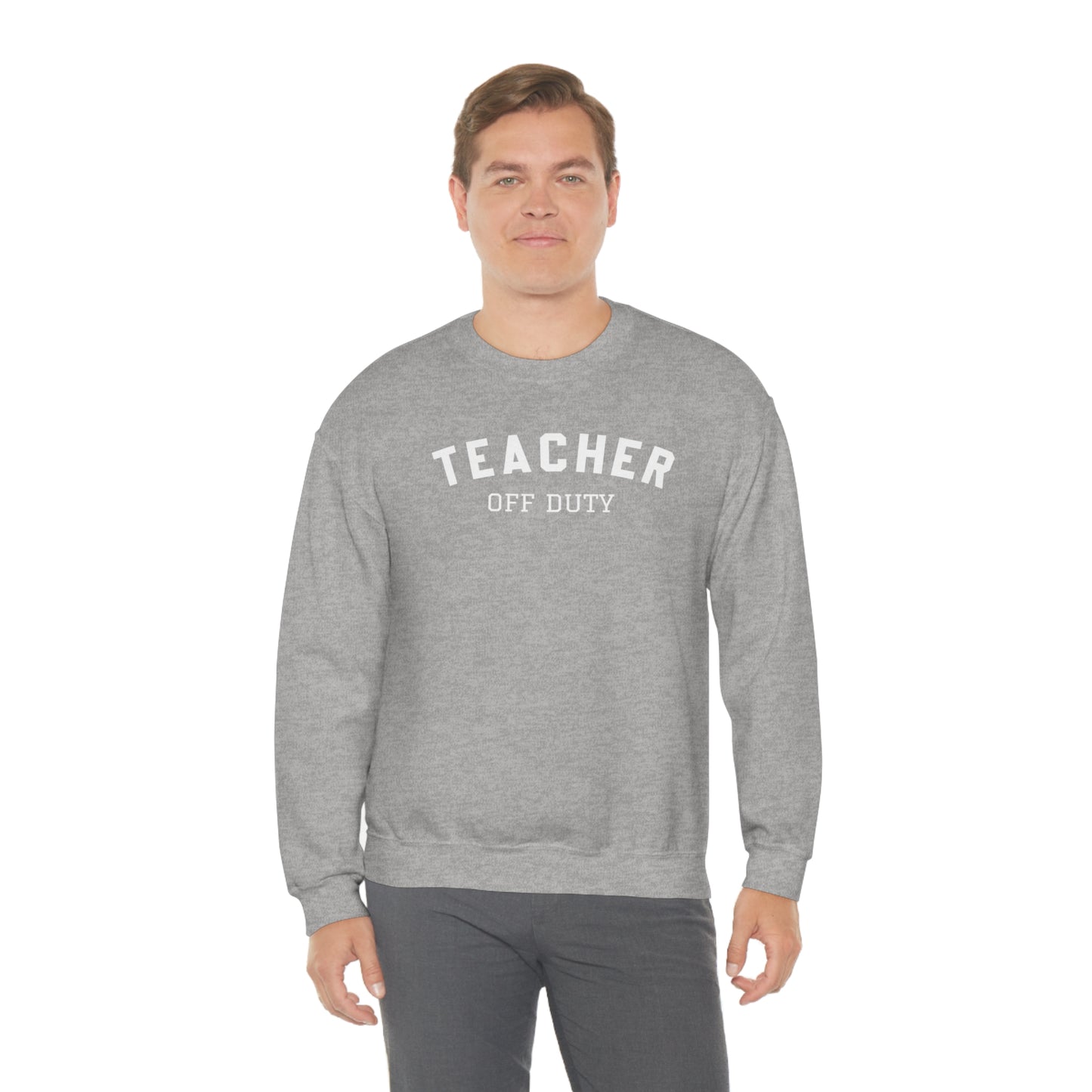 "Teacher Off-Duty" - Unisex Heavy Blend™ Crewneck Sweatshirt