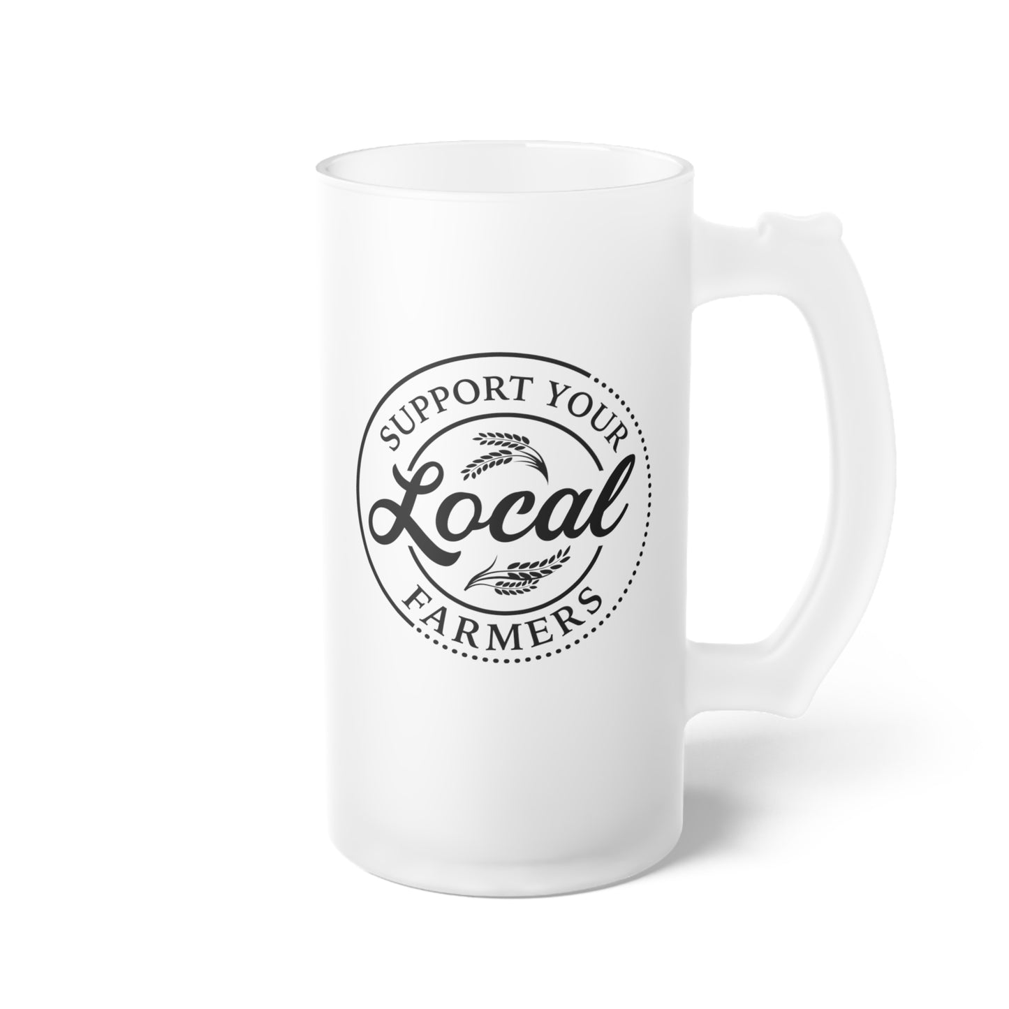 Support Your Local Farmers Frosted Glass Beer Mug