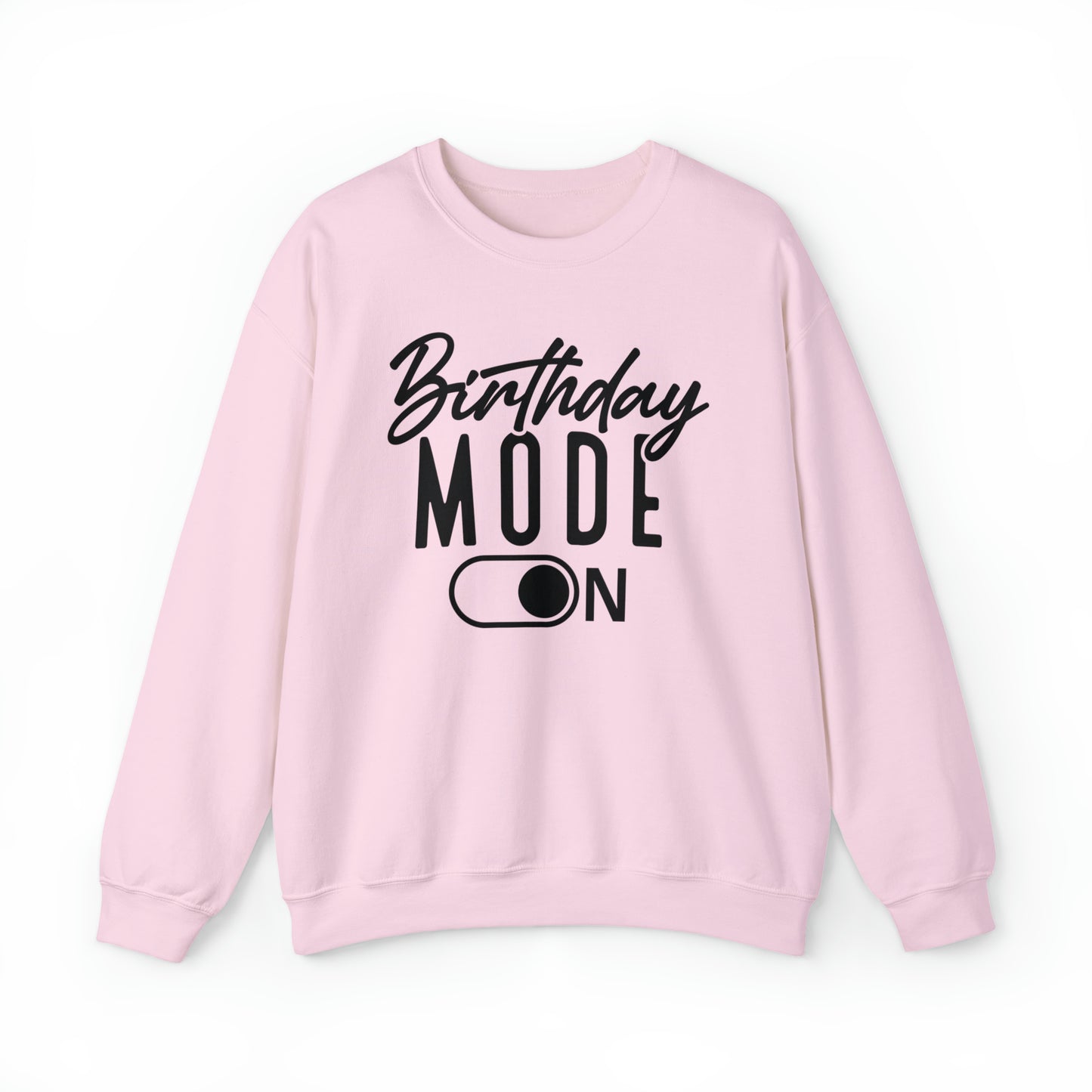 Birthday Mode On Heavy Blend™ Crewneck Sweatshirt