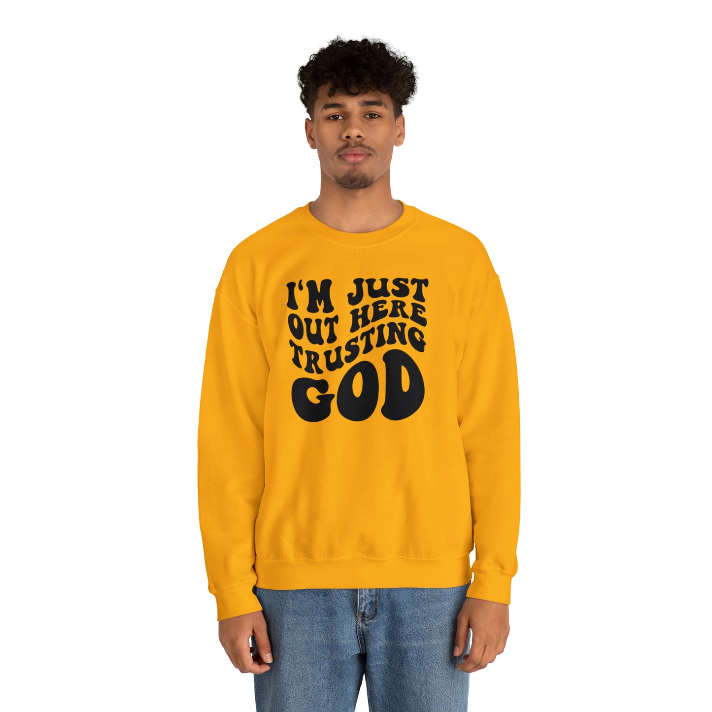 I'm Just Out Here Trusting God Design Heavy Blend™ Crewneck Sweatshirt