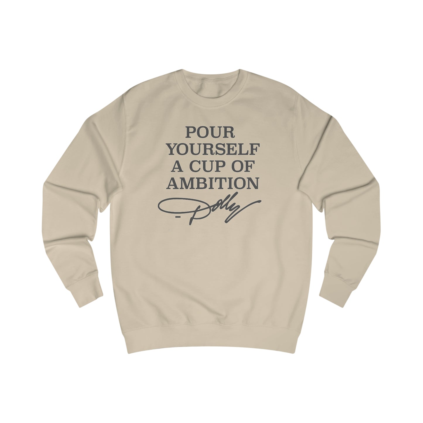 Dolly Pour Yourself A Cup of Ambition Unisex Heavy Blend™ Crewneck Sweatshirt