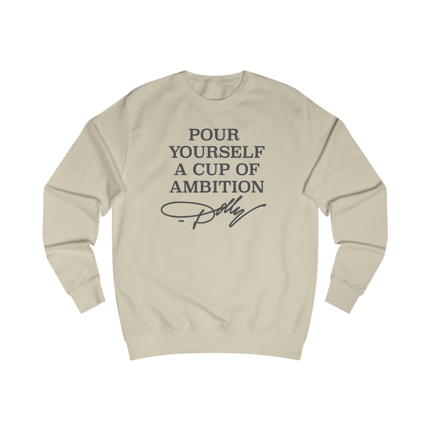 Dolly Pour Yourself A Cup of Ambition Unisex Heavy Blend™ Crewneck Sweatshirt