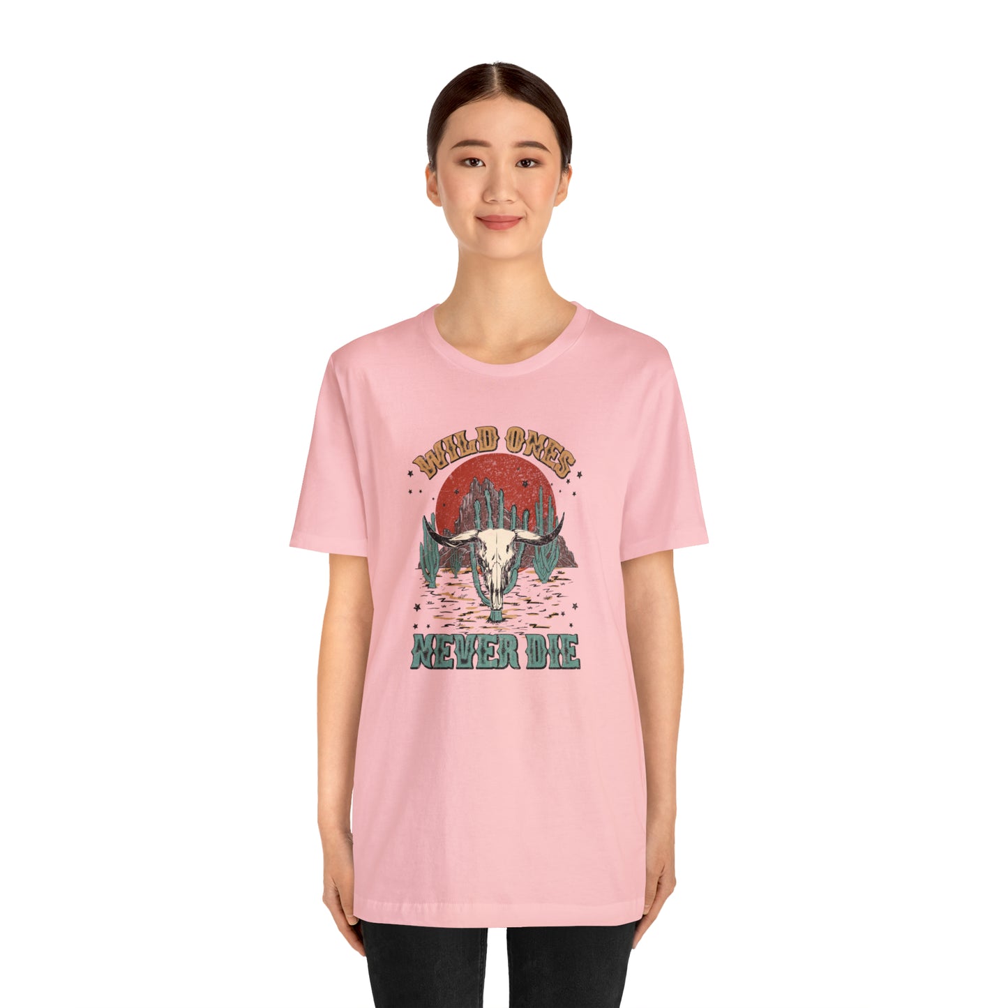 "Wild Ones Never Die" Unisex Jersey Short Sleeve Tee