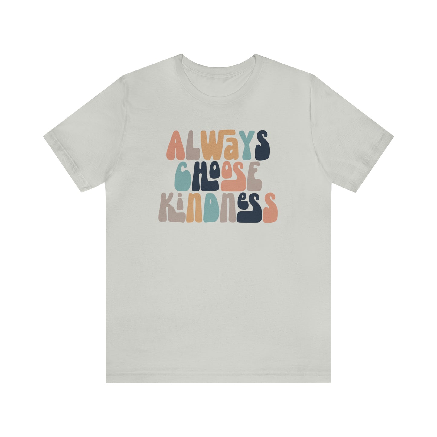 Always Choose Kindness T-Shirt