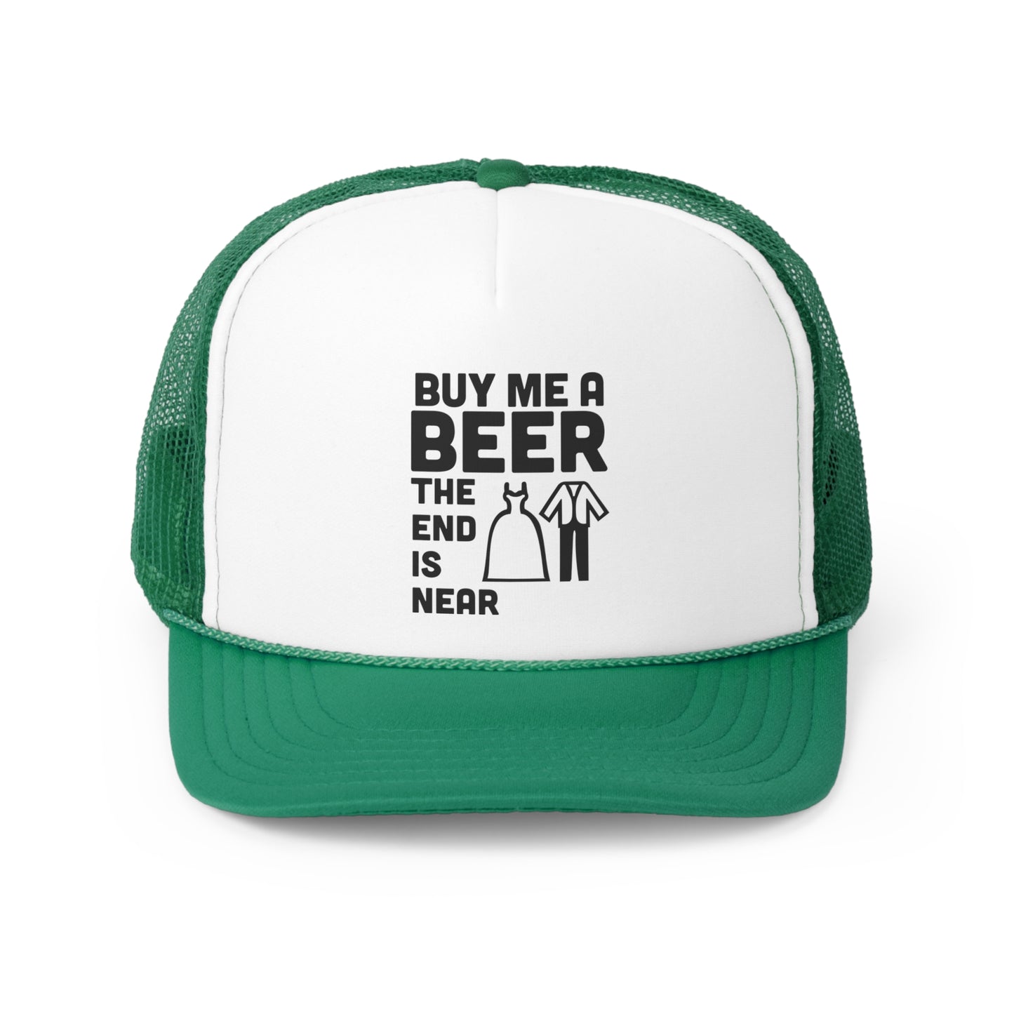 Buy Me A Beer the End is Near Tall Trucker Caps