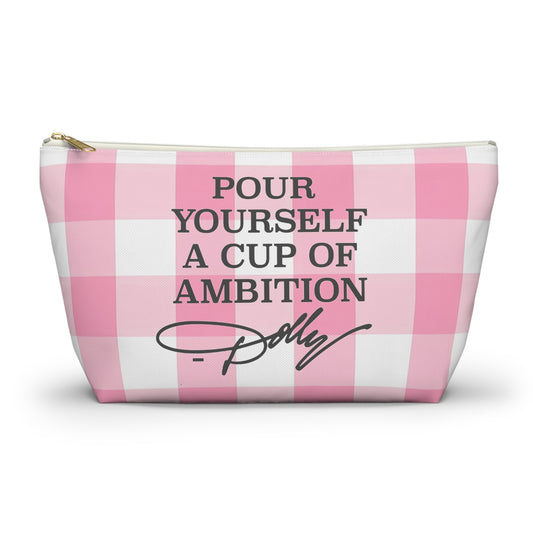 Dolly Pour Yourself a Cup of Ambition Accessory Pouch w T-bottom