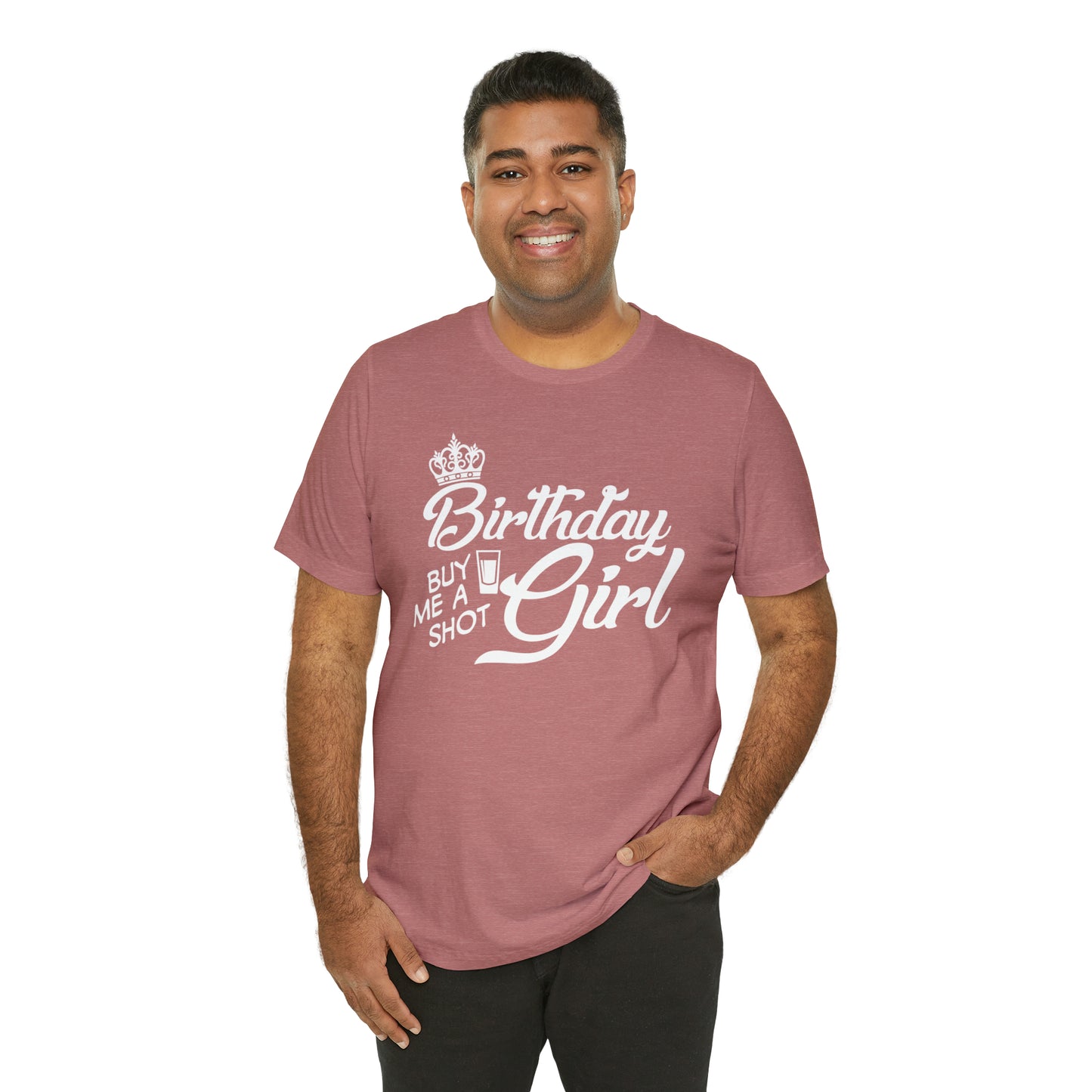 Royal Birthday Girl - Buy Me a Shot T-Shirt