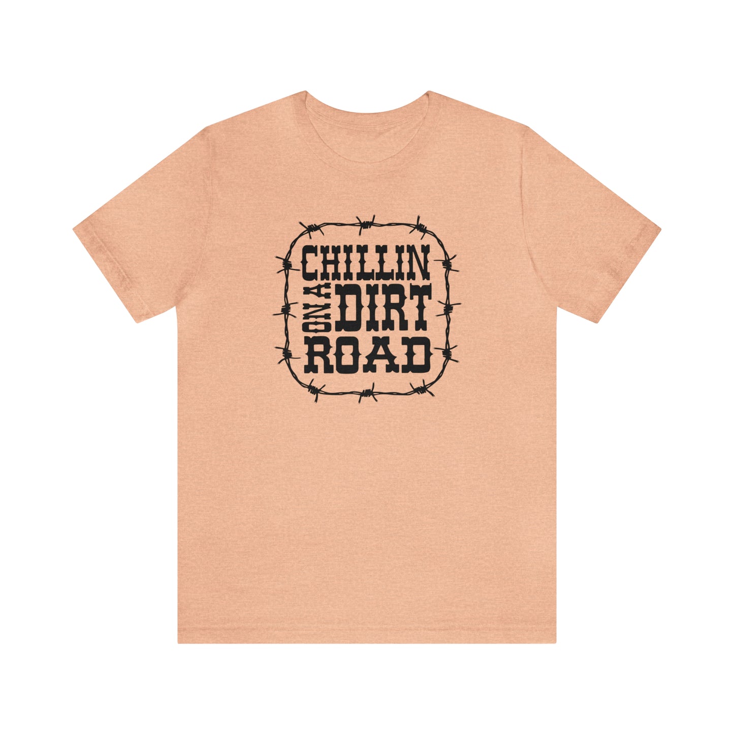 "Chillin' on a Dirt Road" Unisex Jersey Short Sleeve Tee