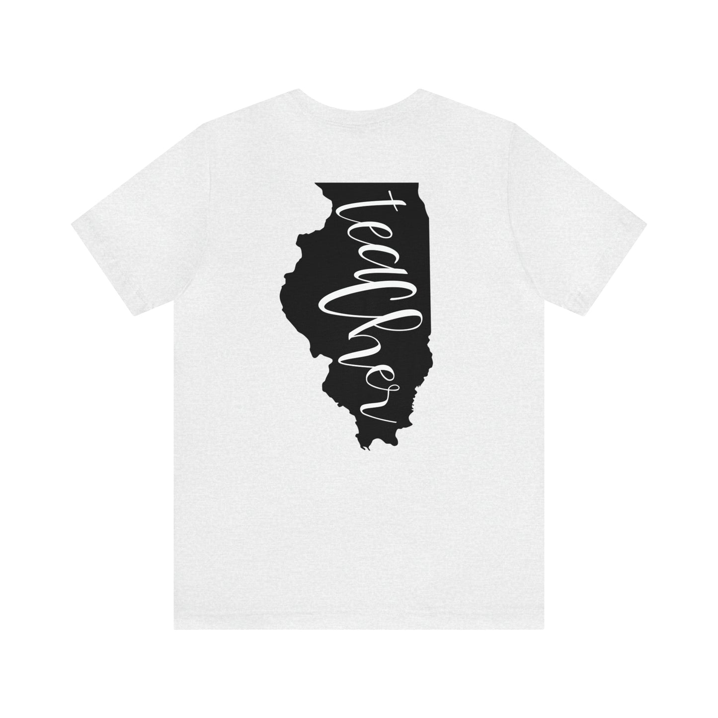 Illinois Teacher T-Shirt