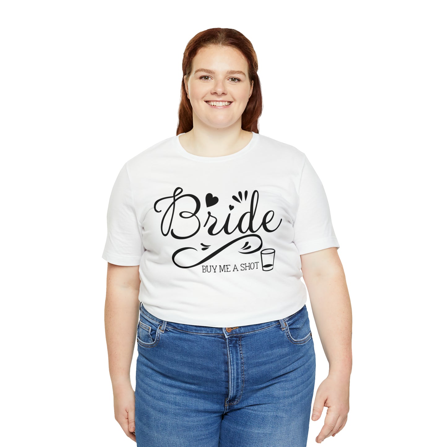 Bride - Buy Me a Shot T-Shirt