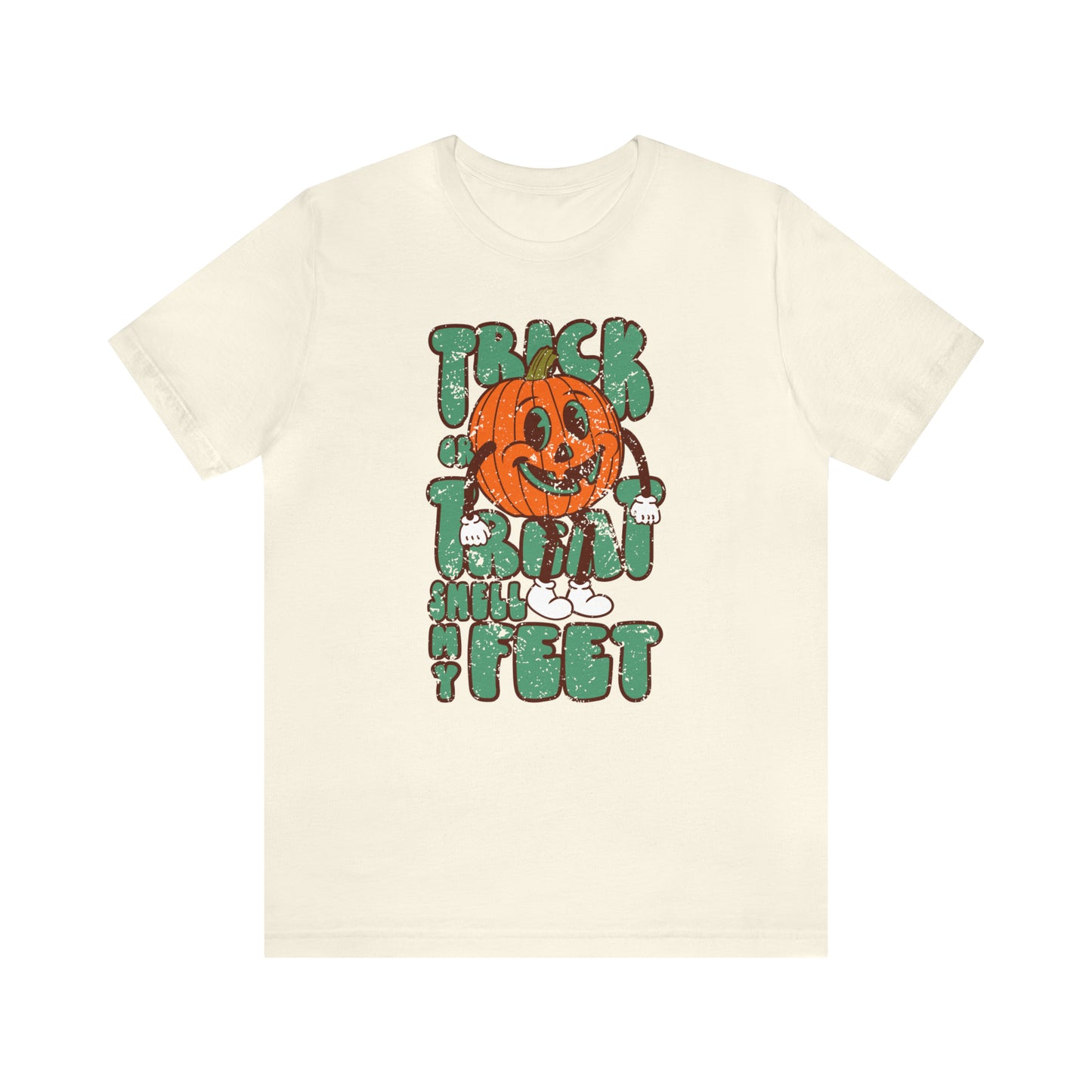 Distressed Trick or Treat Smell My Feet T-Shirt