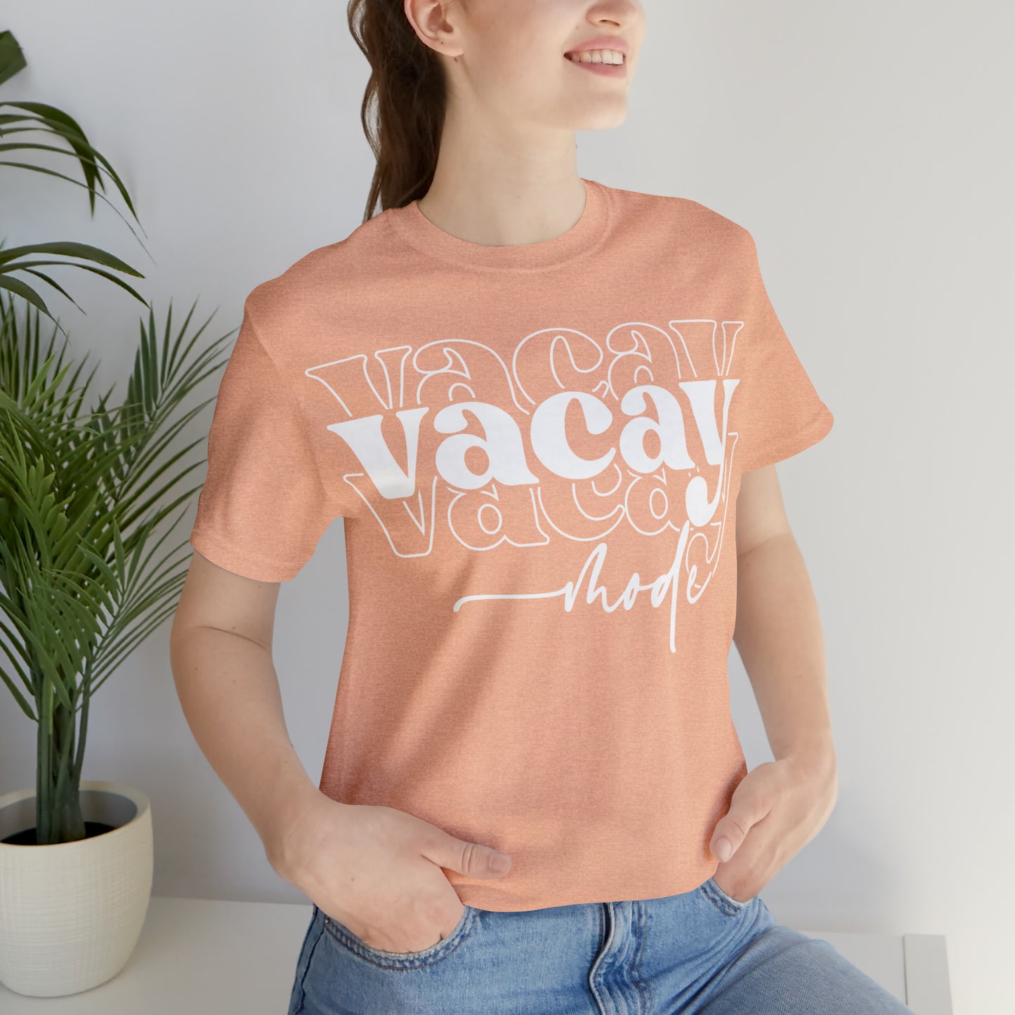 "Vacay Mode" Unisex Jersey Short Sleeve Tee