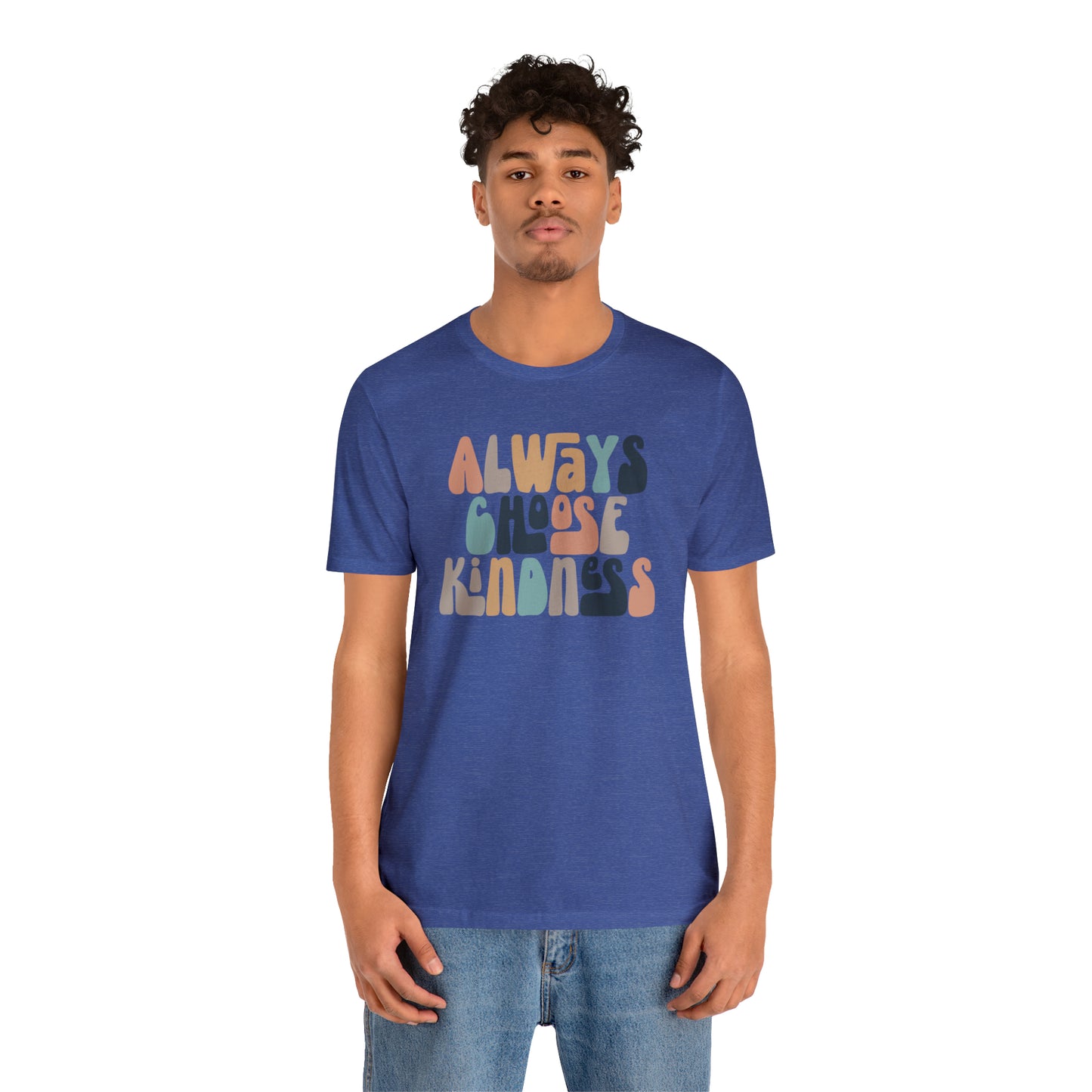 Always Choose Kindness T-Shirt