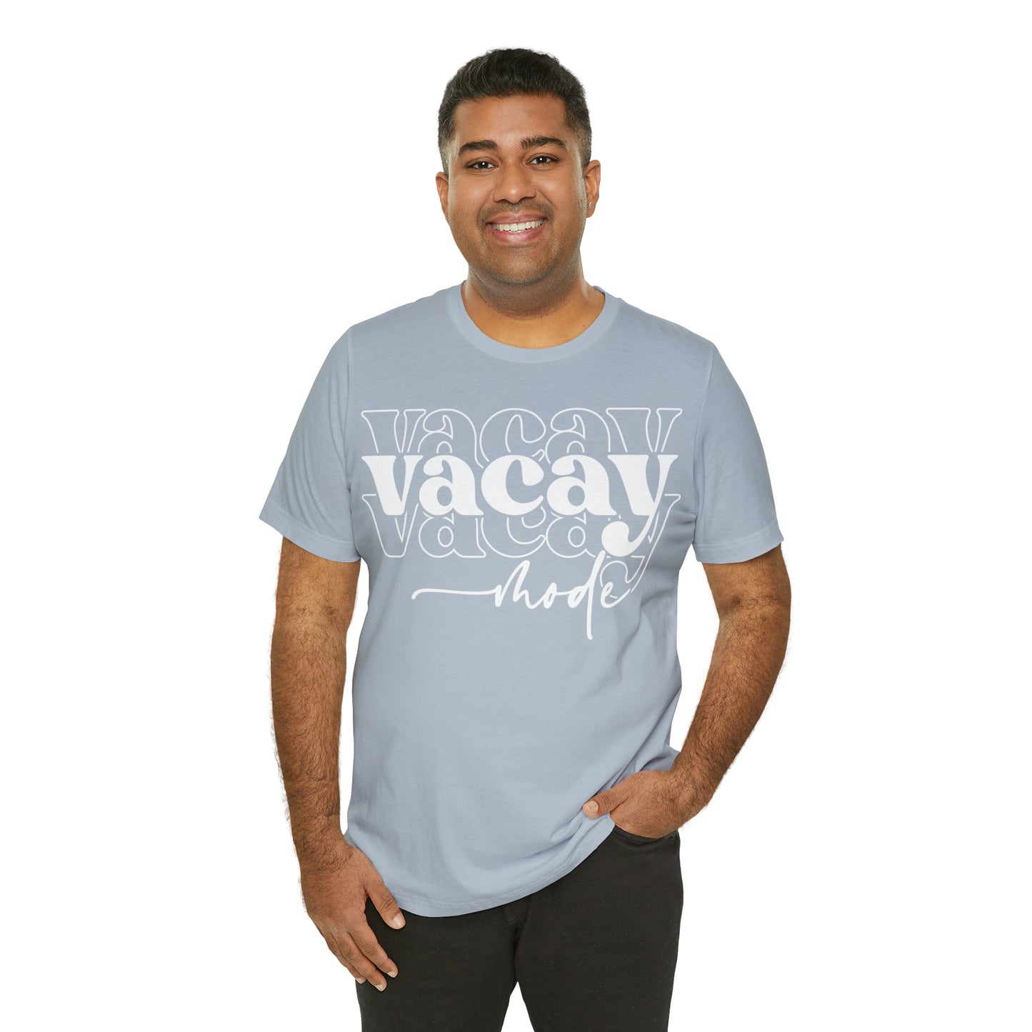 "Vacay Mode" Unisex Jersey Short Sleeve Tee